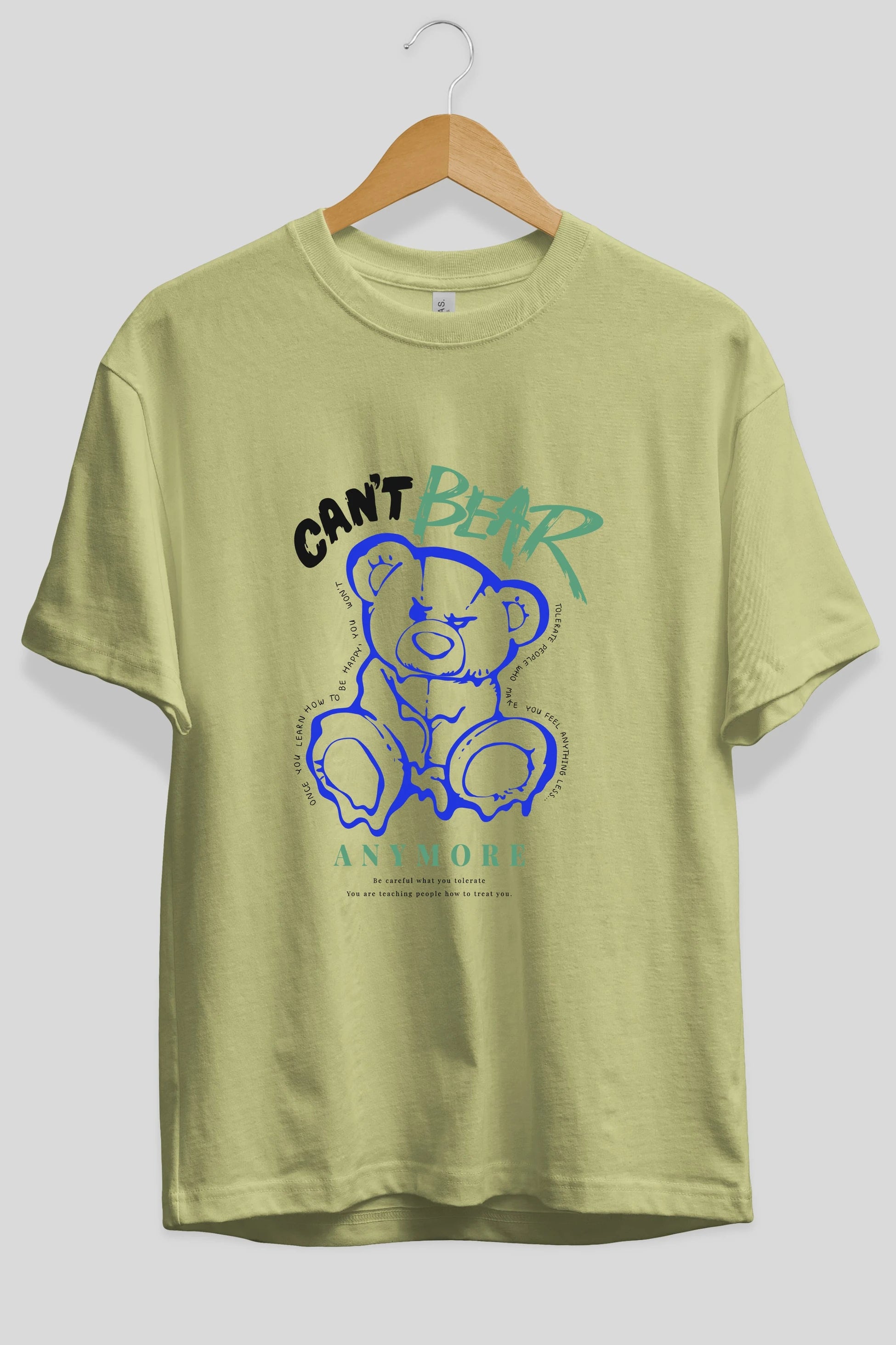 Cant Bear Anymore Ön Baskılı Oversize t-shirt Erkek Kadın Unisex
