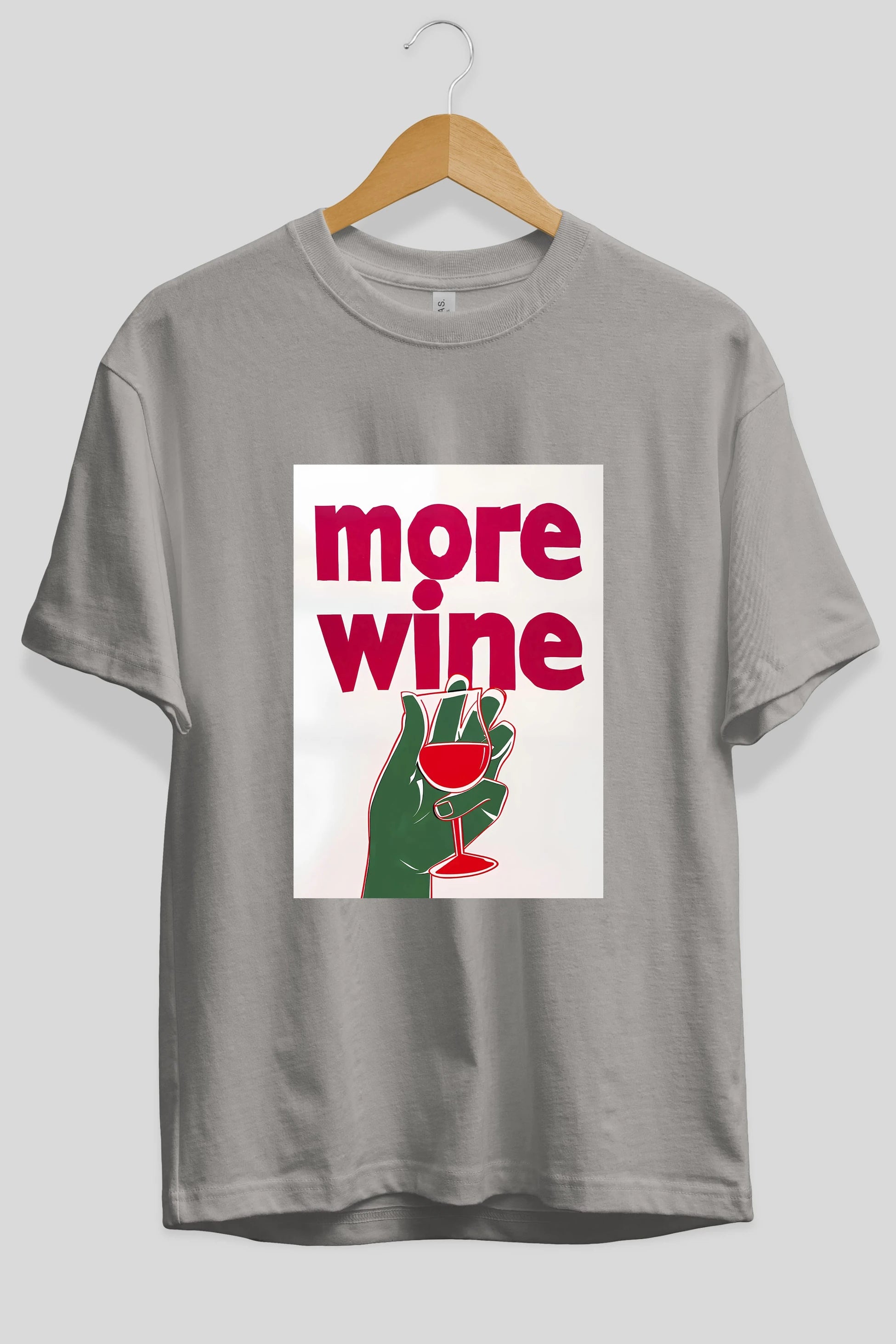More Wine 3 Ön Baskılı Oversize t-shirt Erkek Kadın Unisex %100 Pamuk Bisiklet Yaka tişort
