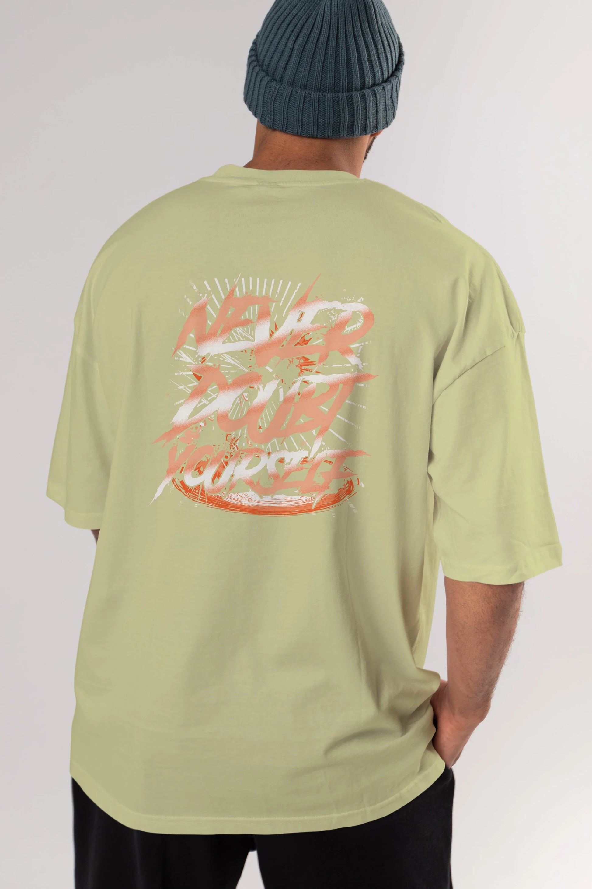 Never Doubt Yourself Arka Baskılı Oversize t-shirt Erkek Kadın Unisex