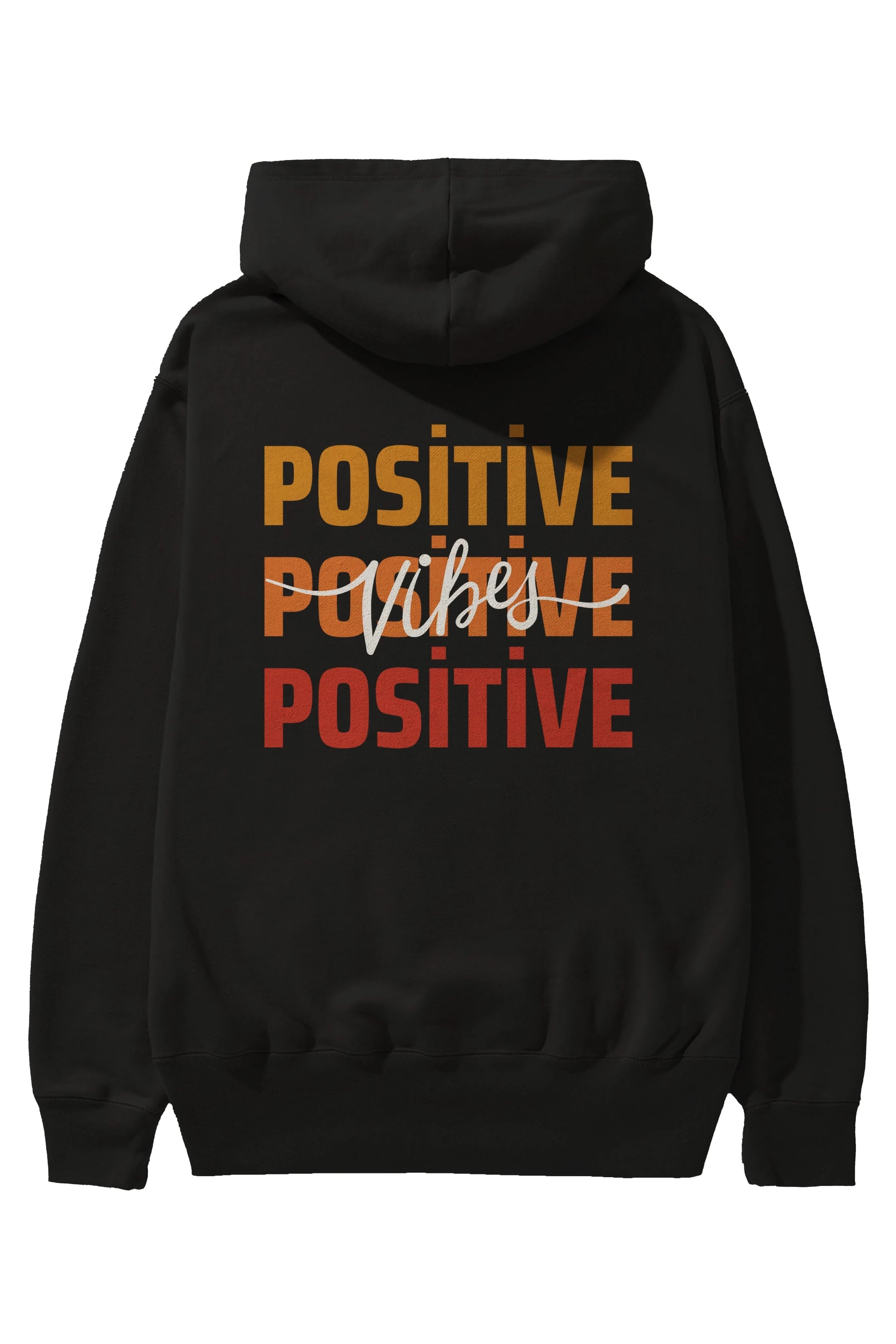 Positive Vibes 2 Arka Baskılı Oversize Hoodie Kapüşonlu Sweatshirt Erkek Kadın Unisex