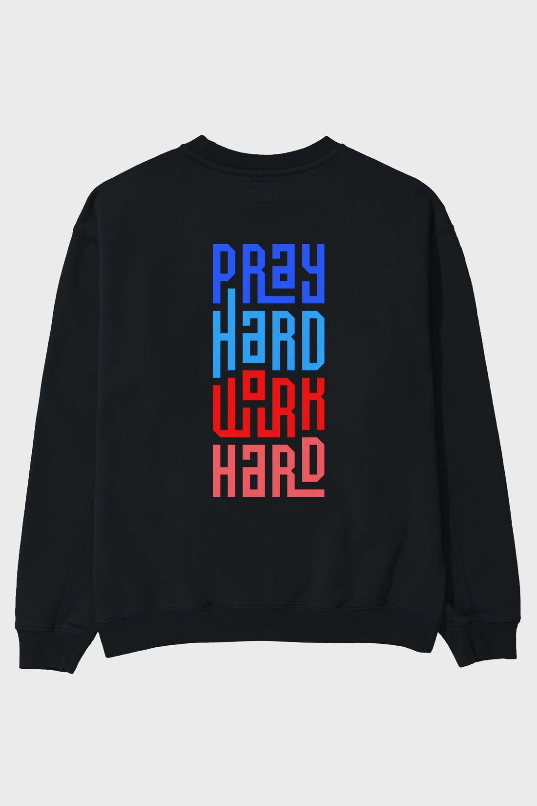 Pray Hard Work Hard Yazılı Arka Baskılı Oversize Sweatshirt Erkek Kadın Unisex