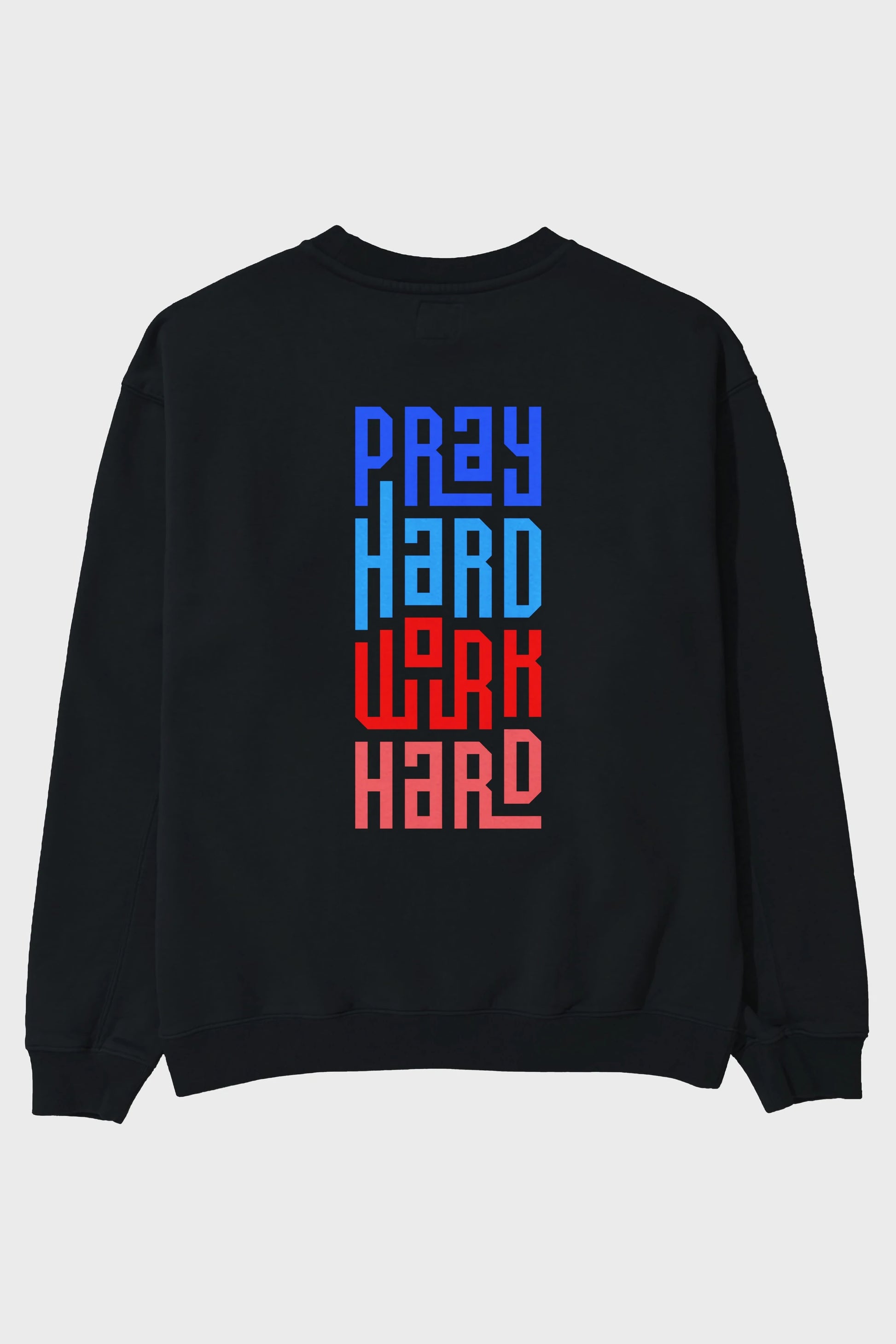 Pray Hard Work Hard Yazılı Arka Baskılı Oversize Sweatshirt Erkek Kadın Unisex