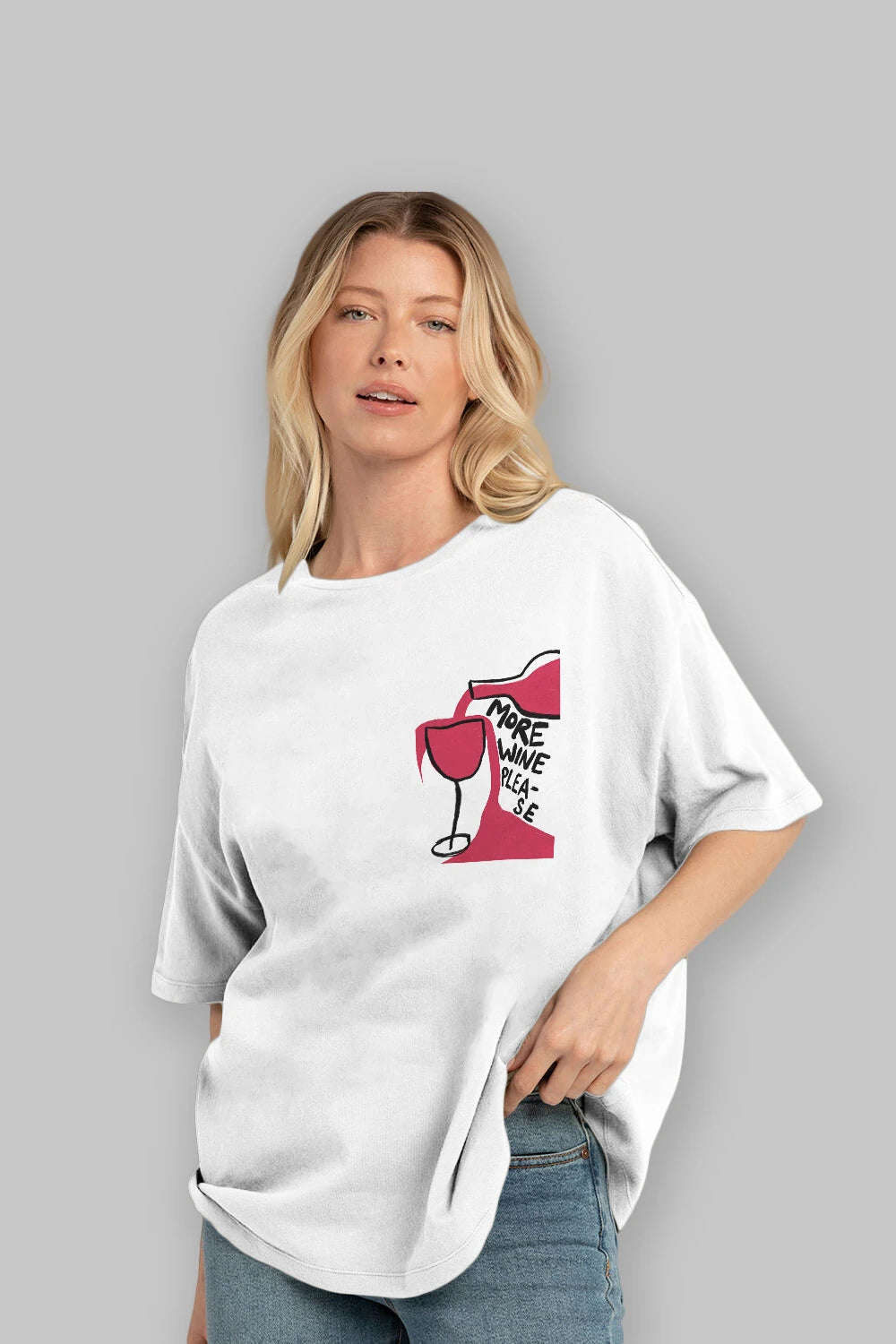 More Wine Please Ön Sol Baskılı Oversize t-shirt Erkek Kadın Unisex %100 Pamuk Bisiklet Yaka tişort