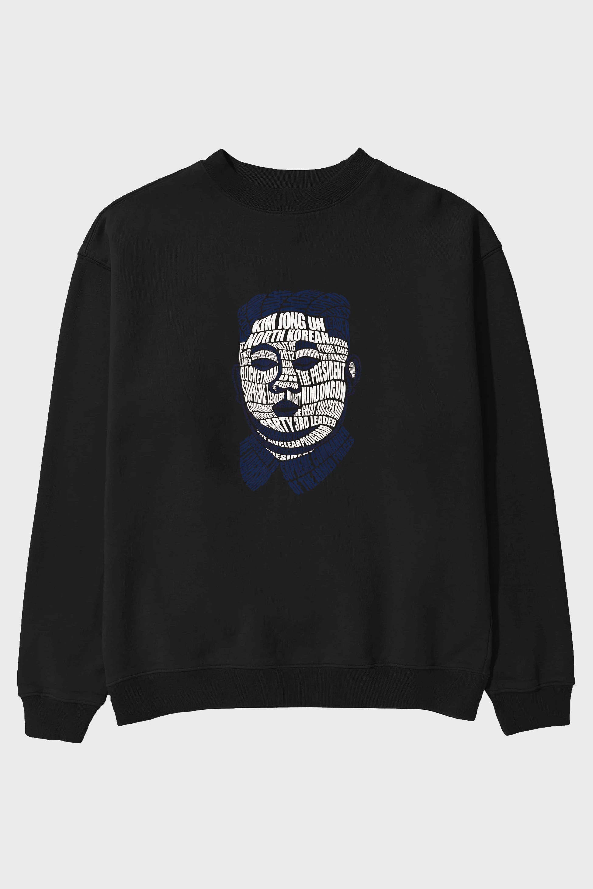 Kim Jong Un Calligram Ön Baskılı Oversize Sweatshirt Erkek Kadın Unisex