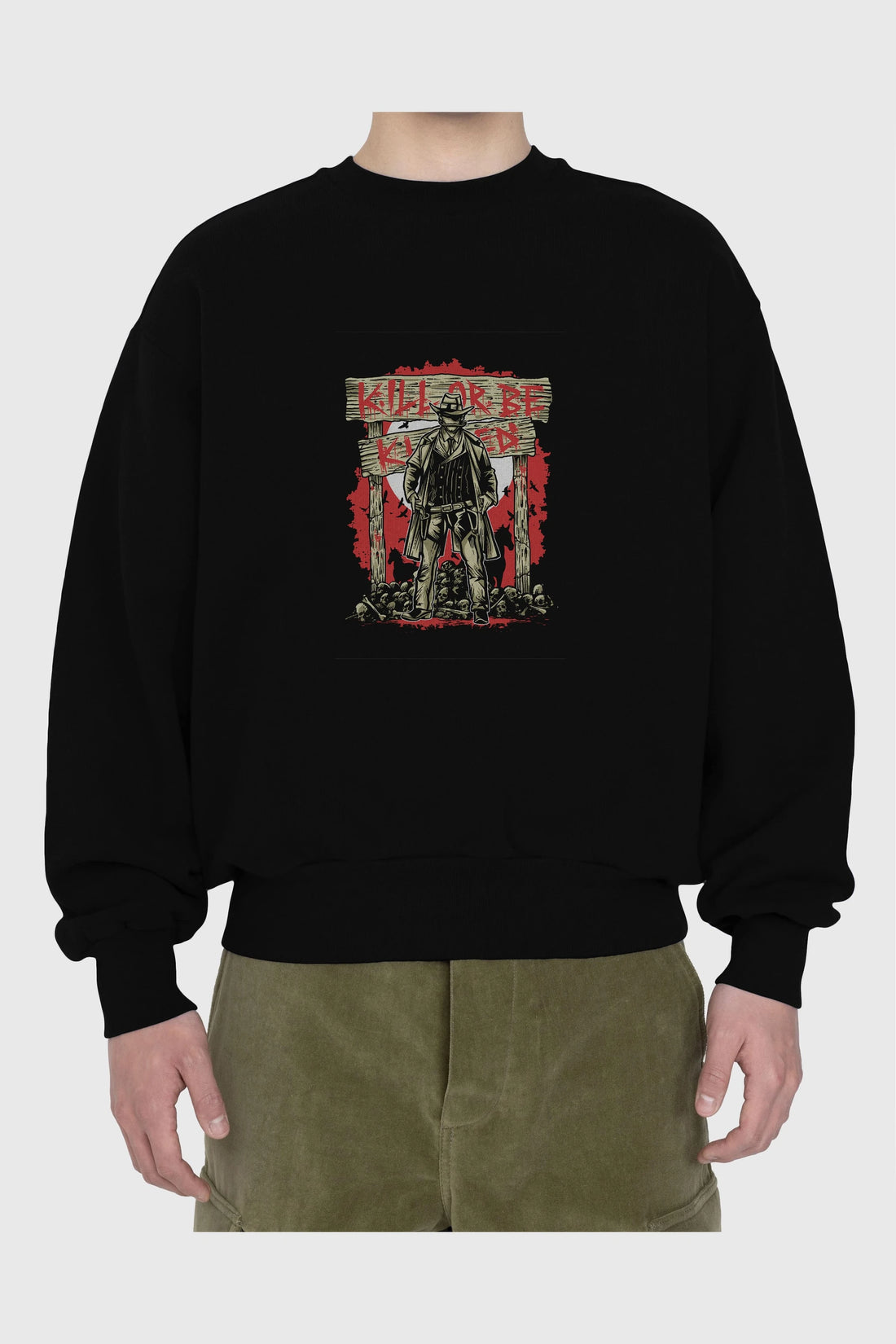 Kill Or Be Killed Ön Baskılı Oversize Sweatshirt Erkek Kadın Unisex
