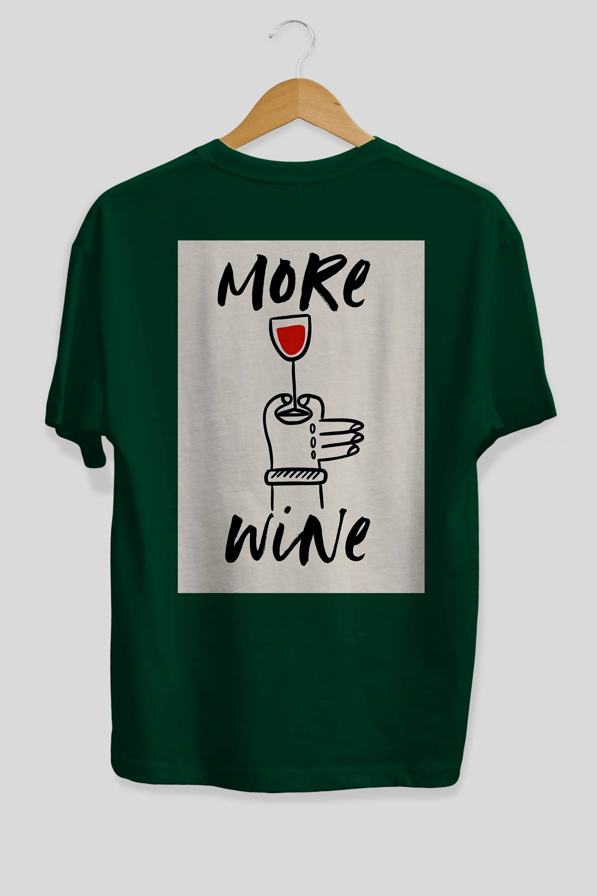 More Wine 2 Arka Baskılı Oversize t-shirt Erkek Kadın Unisex %100 Pamuk Bisiklet Yaka tişort