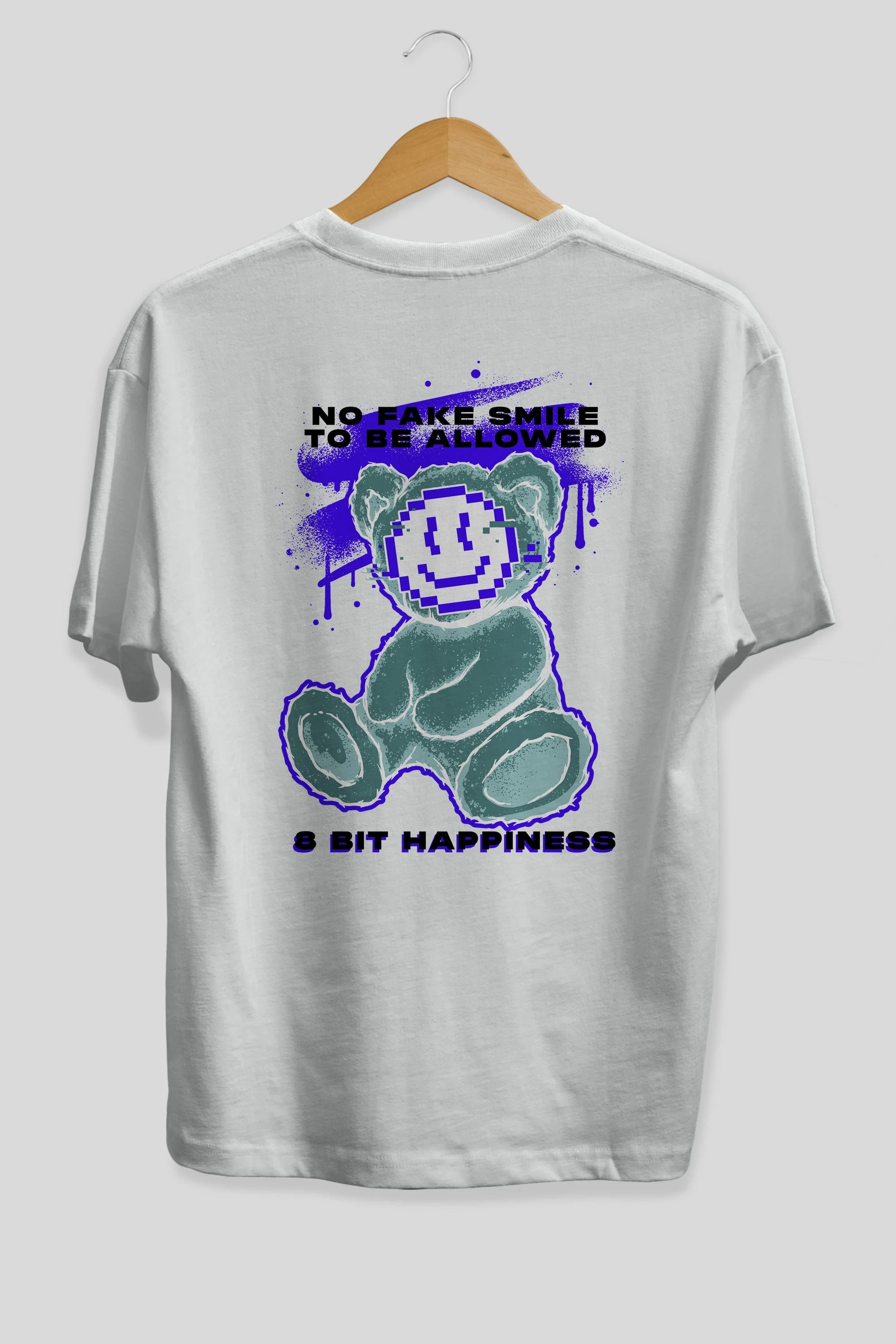 No Fake Smile Bear Arka Baskılı Oversize t-shirt Erkek Kadın Unisex