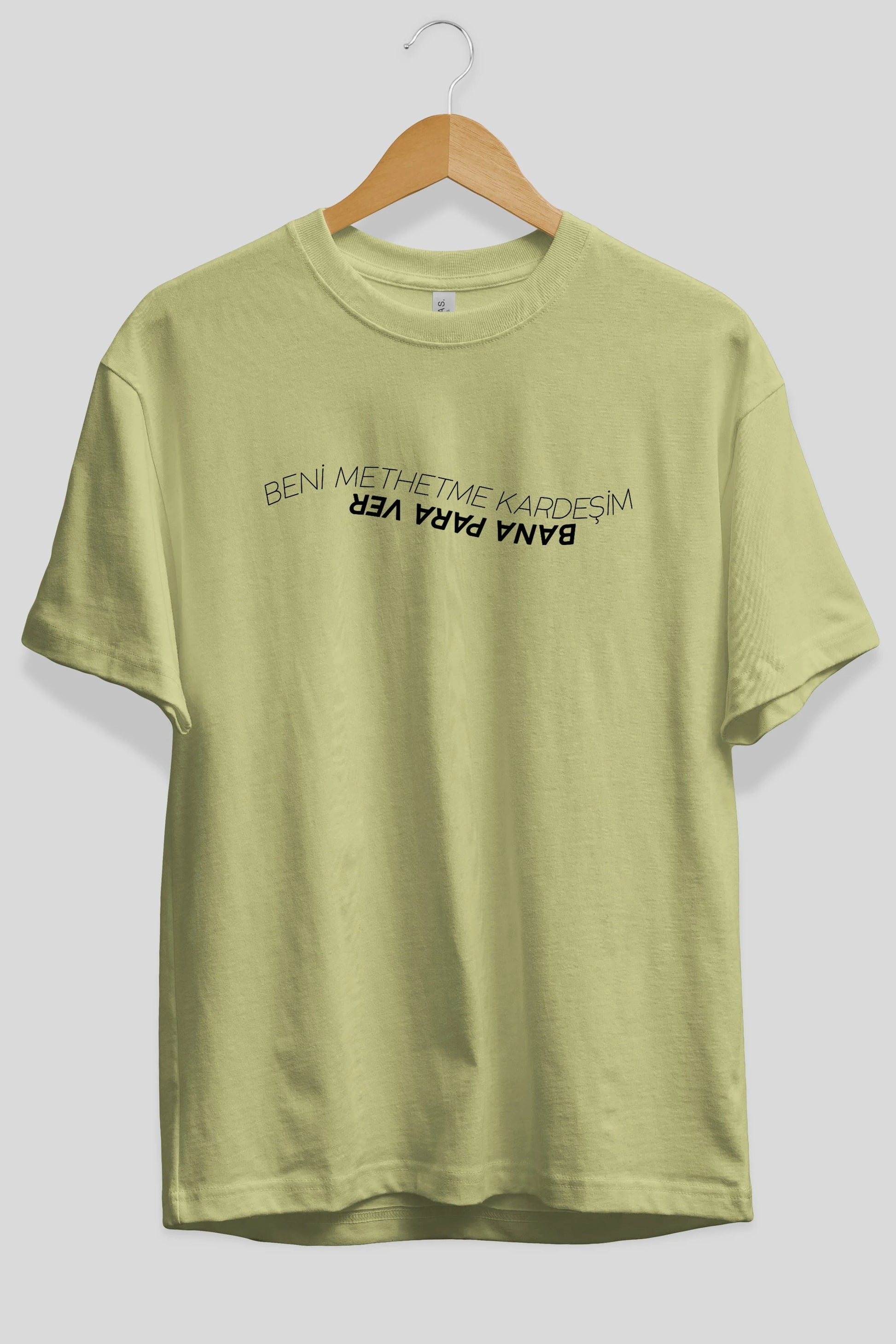 Beni Methetme Kardeşim Ön Baskılı Oversize t-shirt %100 pamuk Erkek Kadın Unisex
