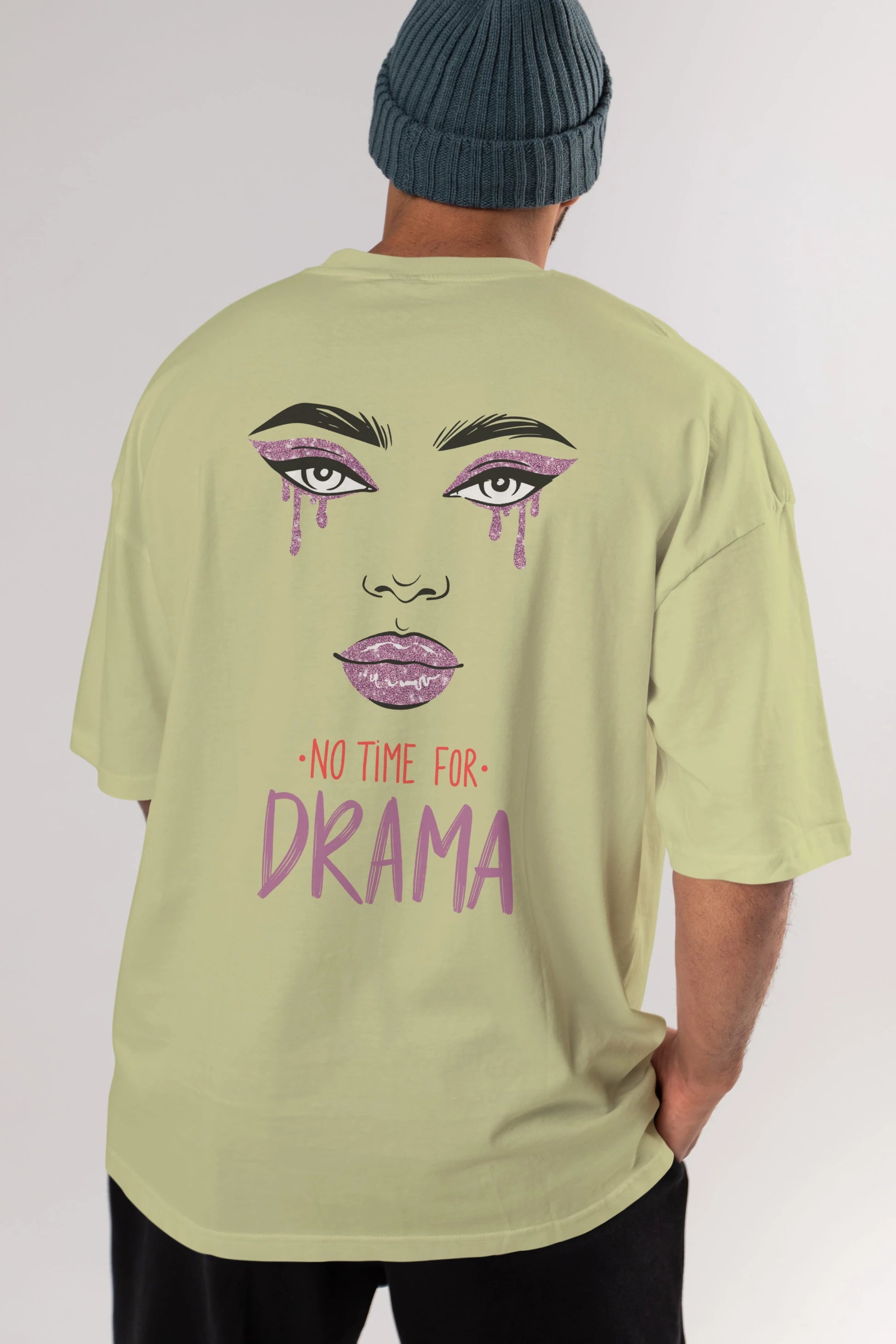 No Time for Drama Yazılı Arka Baskılı Oversize t-shirt Erkek Kadın Unisex