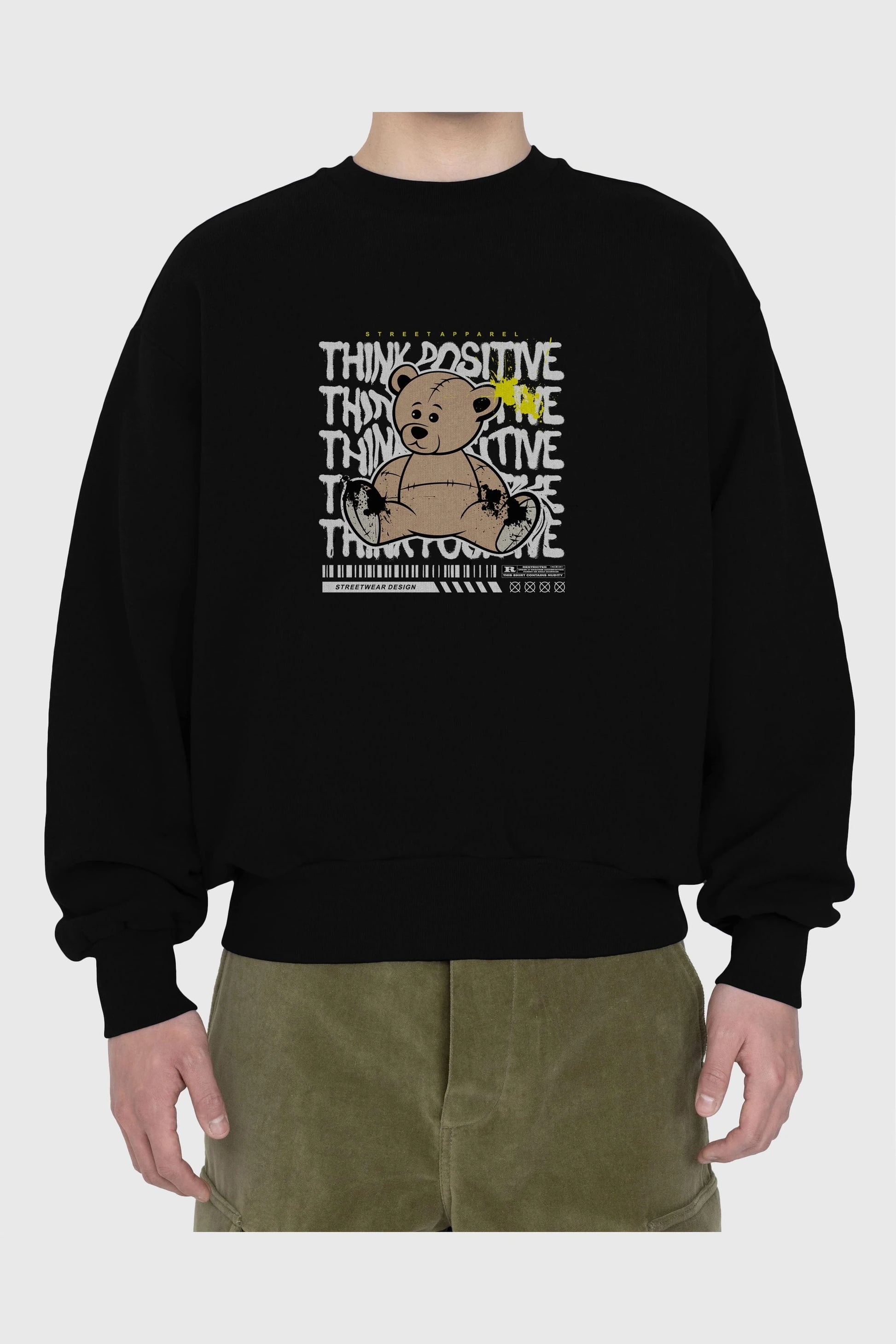 Teddy Bear Think Positive Ön Baskılı Oversize Sweatshirt Erkek Kadın Unisex