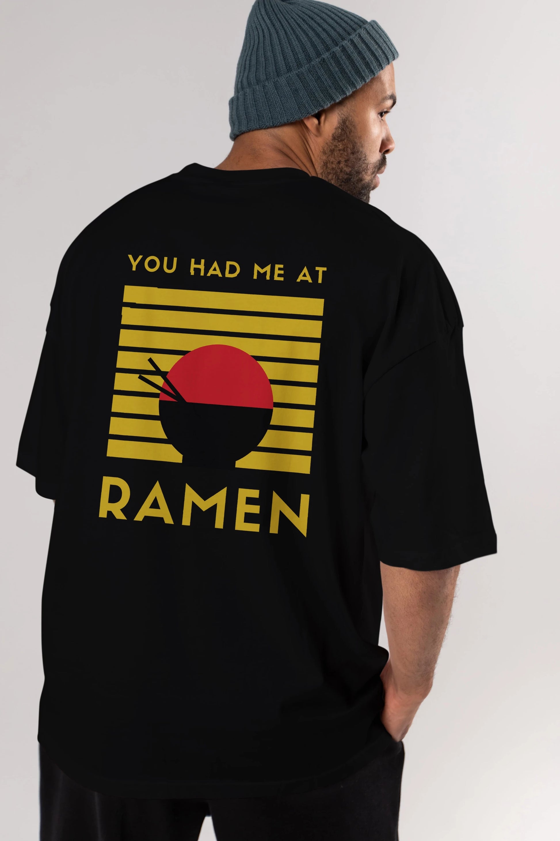 You Had me at Ramen Yazılı Arka Baskılı Oversize t-shirt Erkek Kadın Unisex