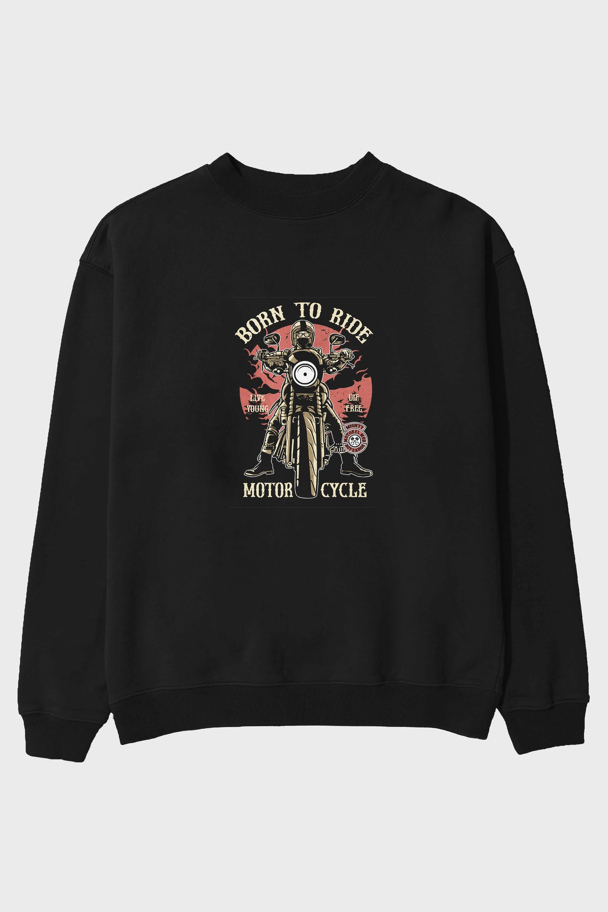 Born To Ride Ön Baskılı Oversize Sweatshirt Erkek Kadın Unisex