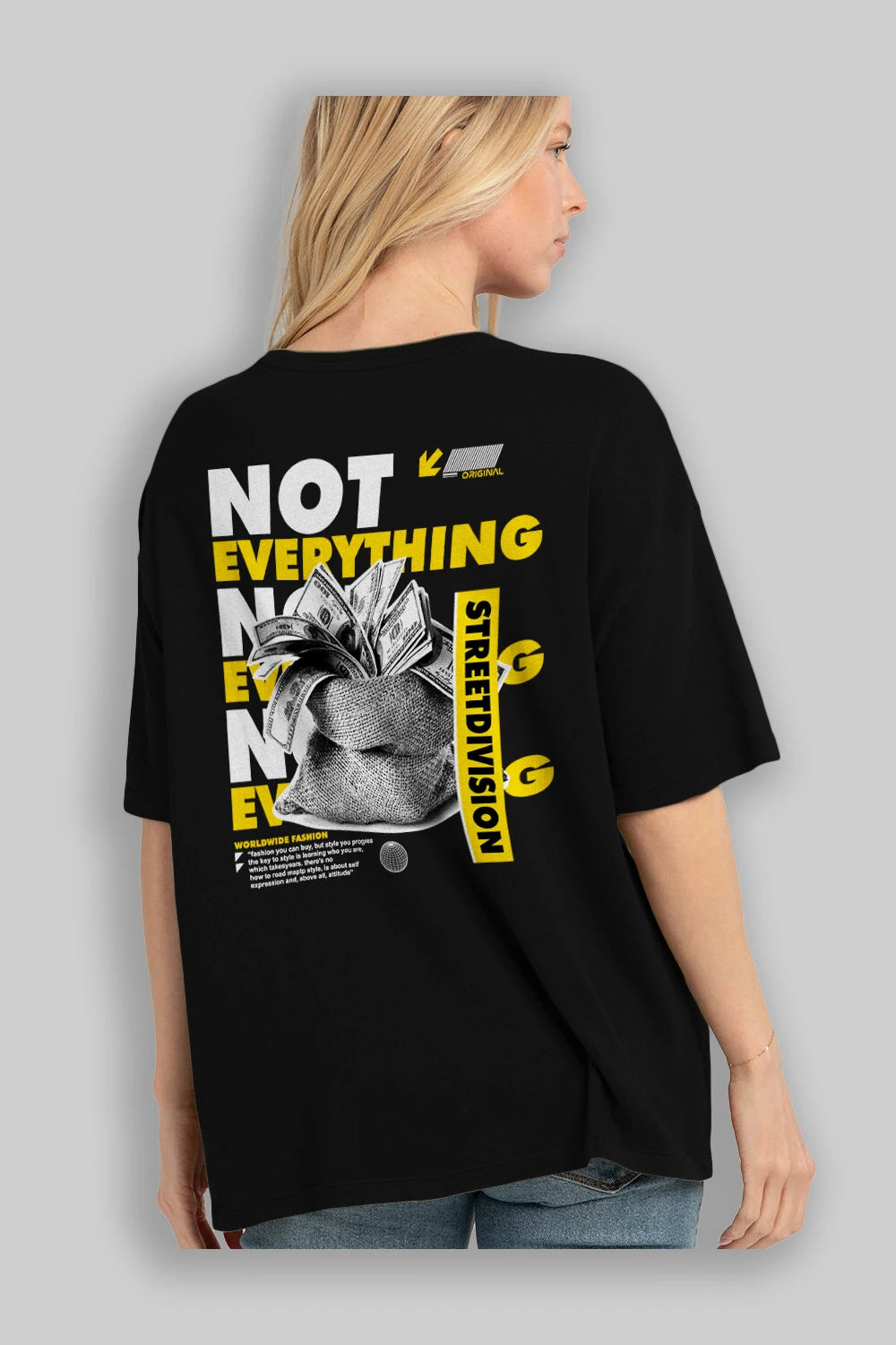 Not Everything Arka Baskılı Oversize t-shirt Erkek Kadın Unisex