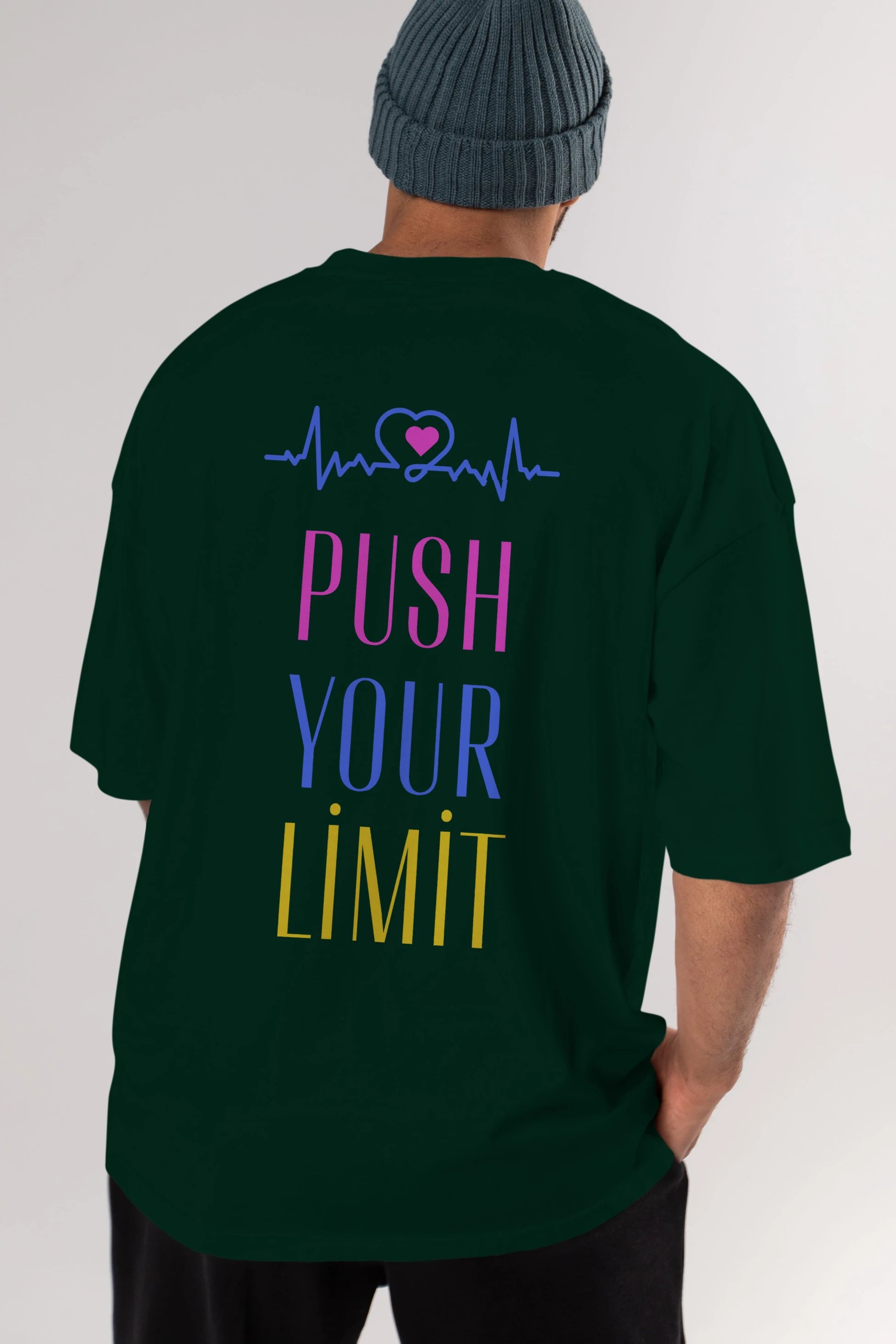 Push Your Limit Yazılı Arka Baskılı Oversize t-shirt Erkek Kadın Unisex