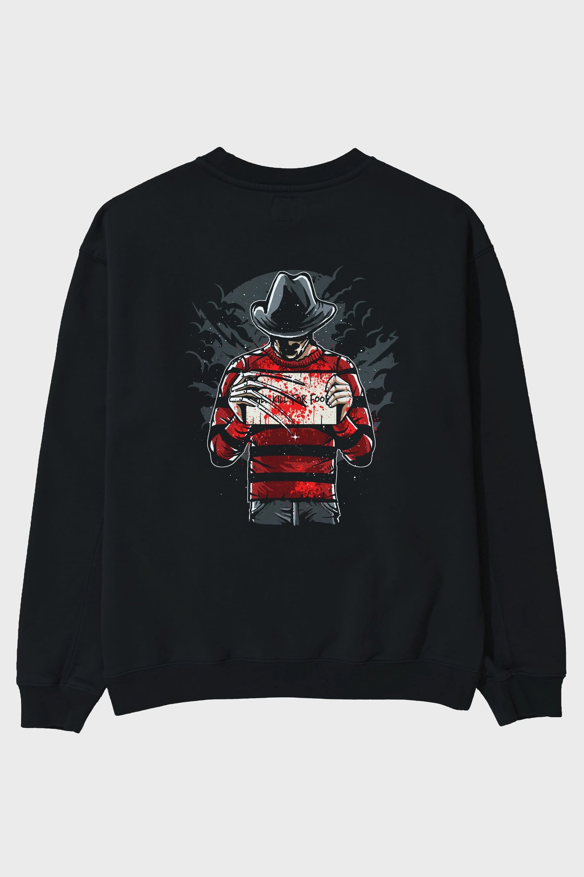 Freddy Will Kill For Food Arka Baskılı Oversize Sweatshirt Erkek Kadın Unisex