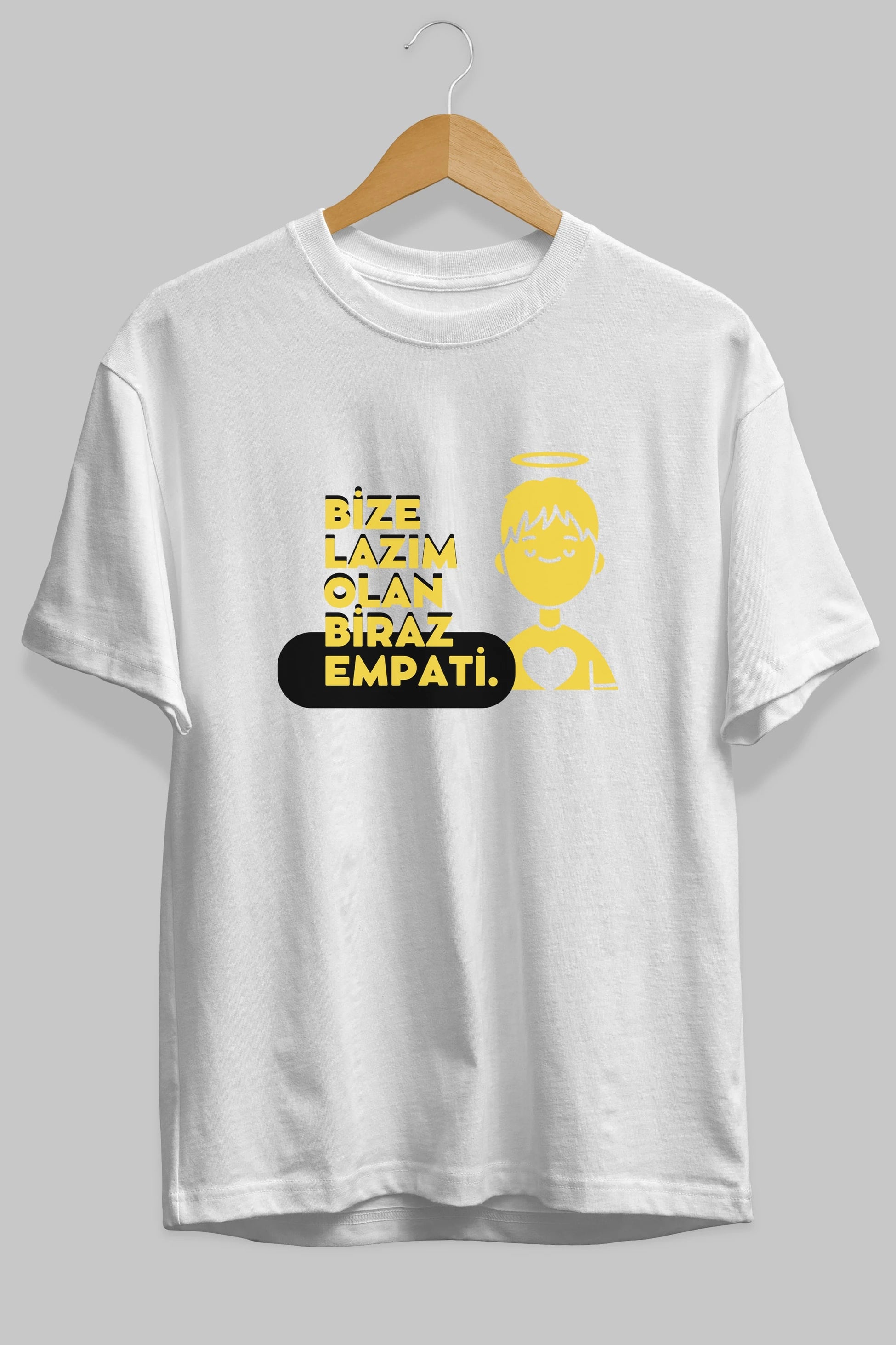 Bize Lazım Olan Biraz Empati Ön Baskılı Oversize t-shirt Erkek Kadın Unisex