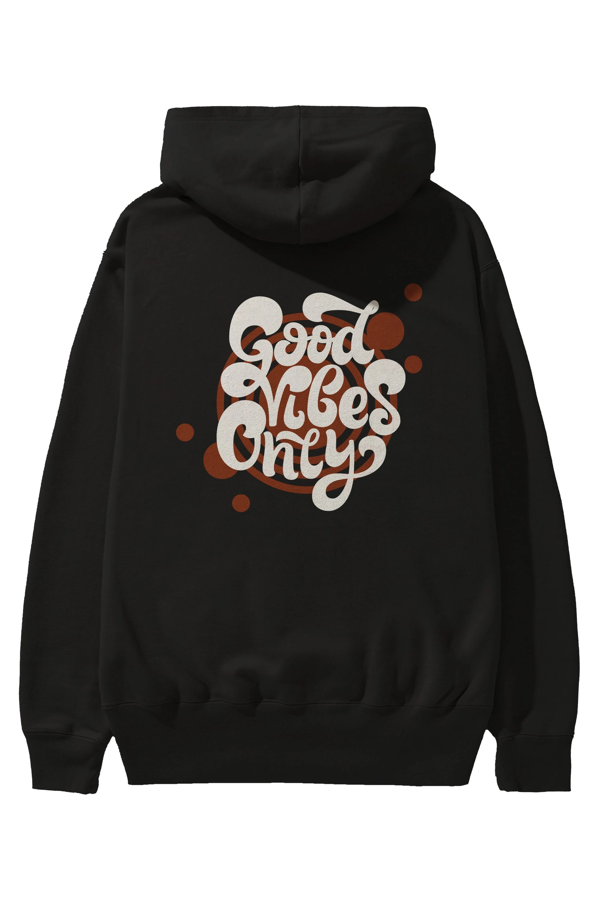 Good Vibes Only Yazılı Arka Baskılı Oversize Hoodie Kapüşonlu Sweatshirt Erkek Kadın Unisex