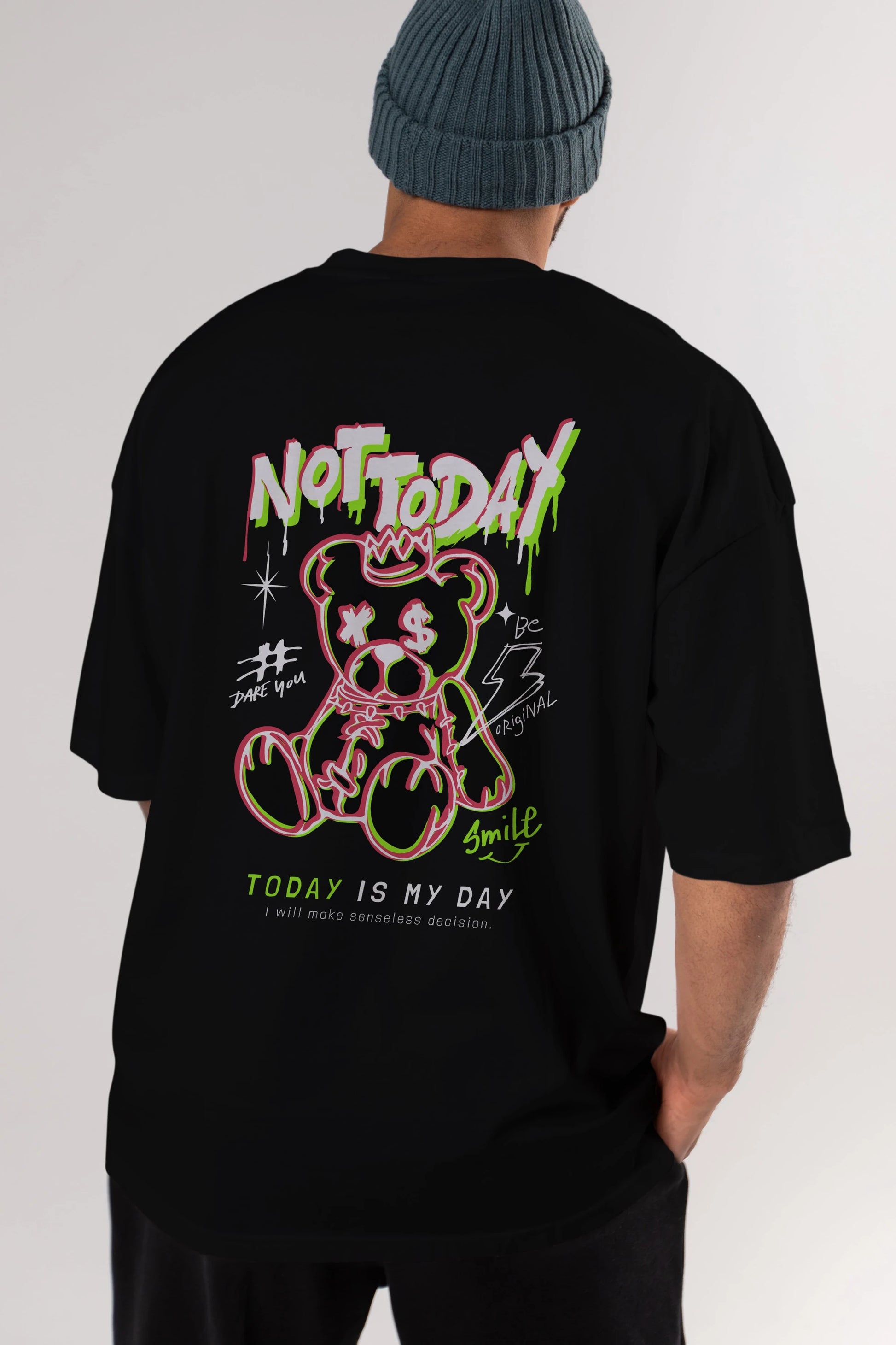 Teddy Bear Not Today Arka Baskılı Oversize t-shirt Erkek Kadın Unisex