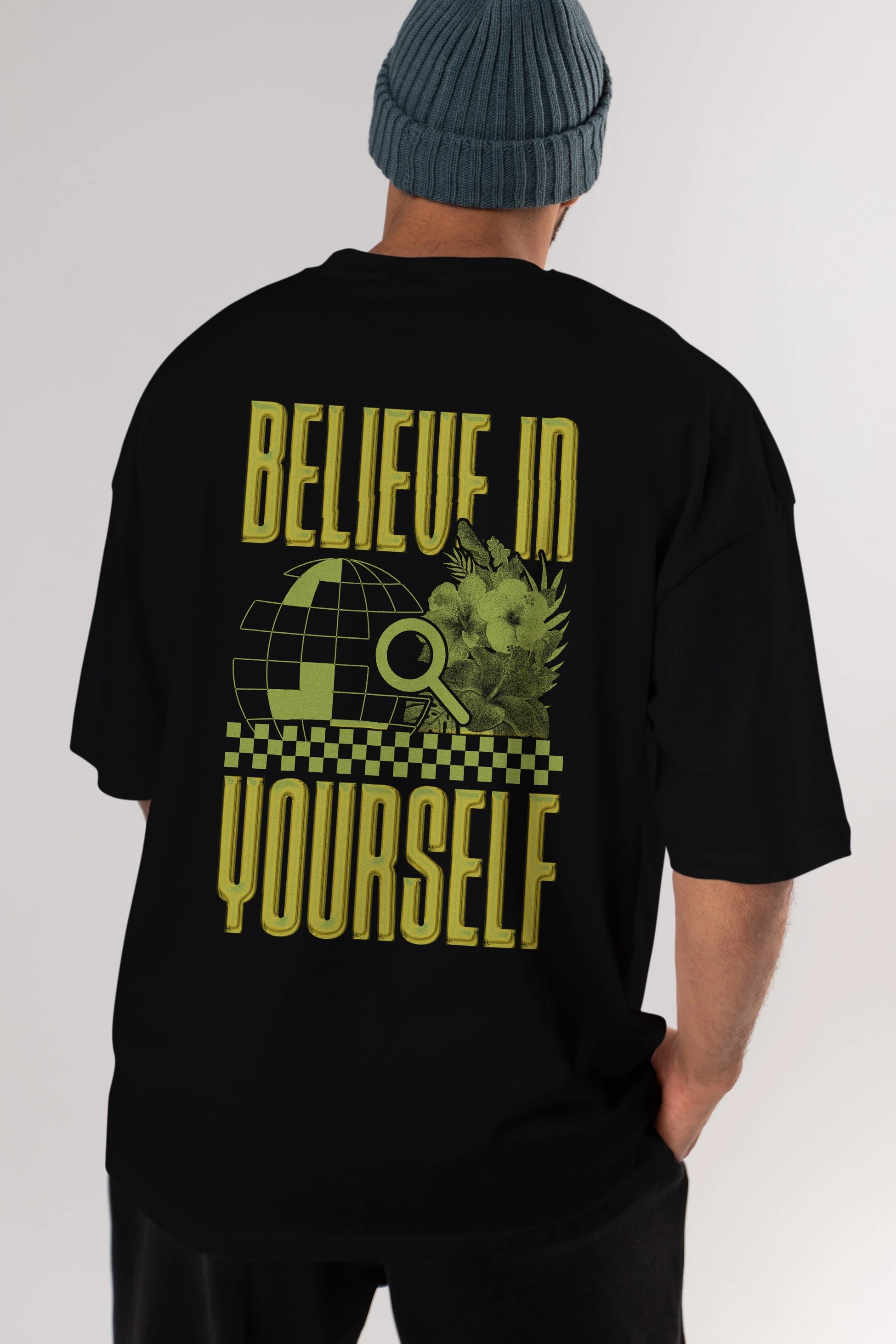 Believe in yourself Arka Baskılı Oversize t-shirt Erkek Kadın Unisex