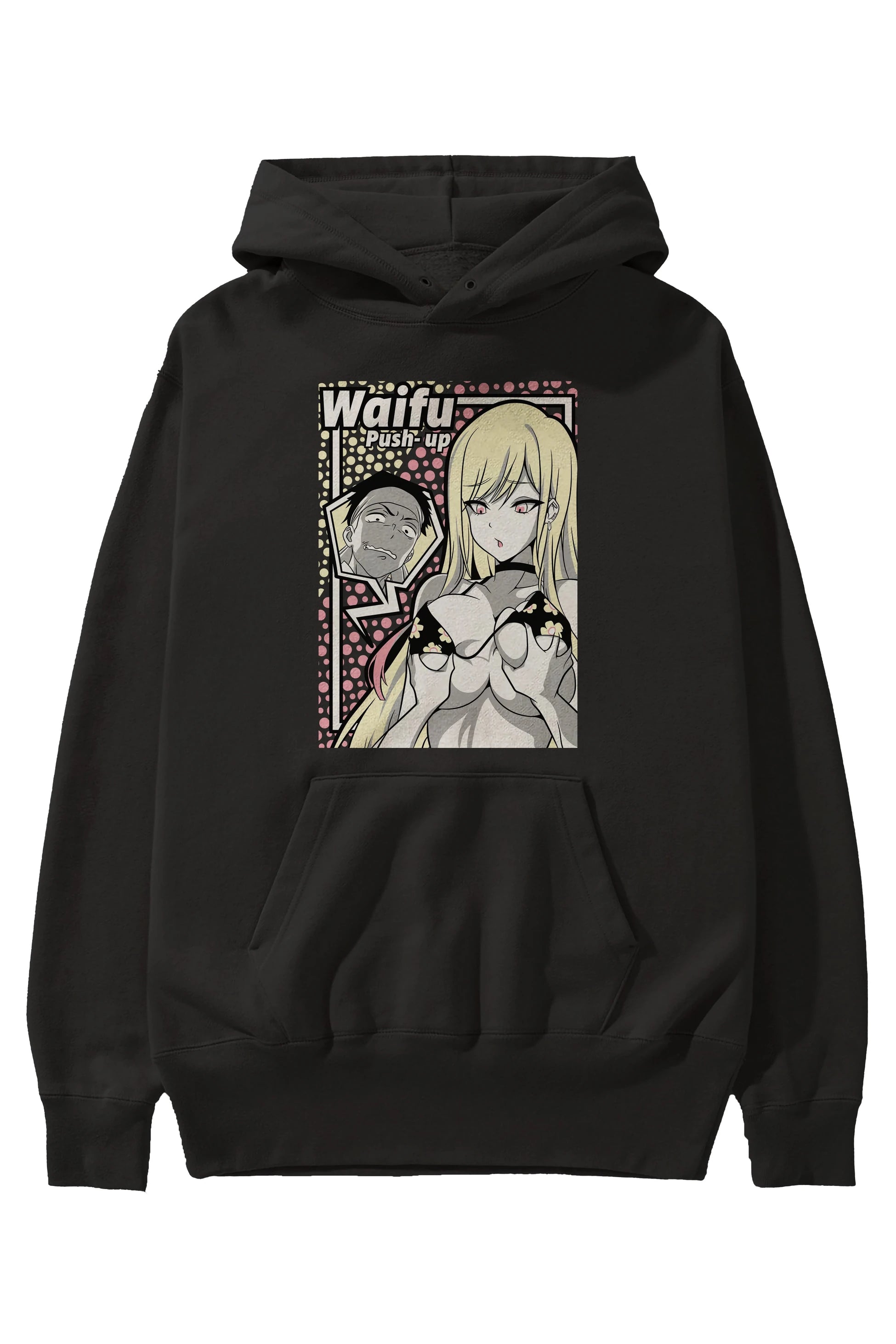 Waifu PushUp Anime Ön Baskılı Hoodie Oversize Kapüşonlu Sweatshirt Erkek Kadın Unisex
