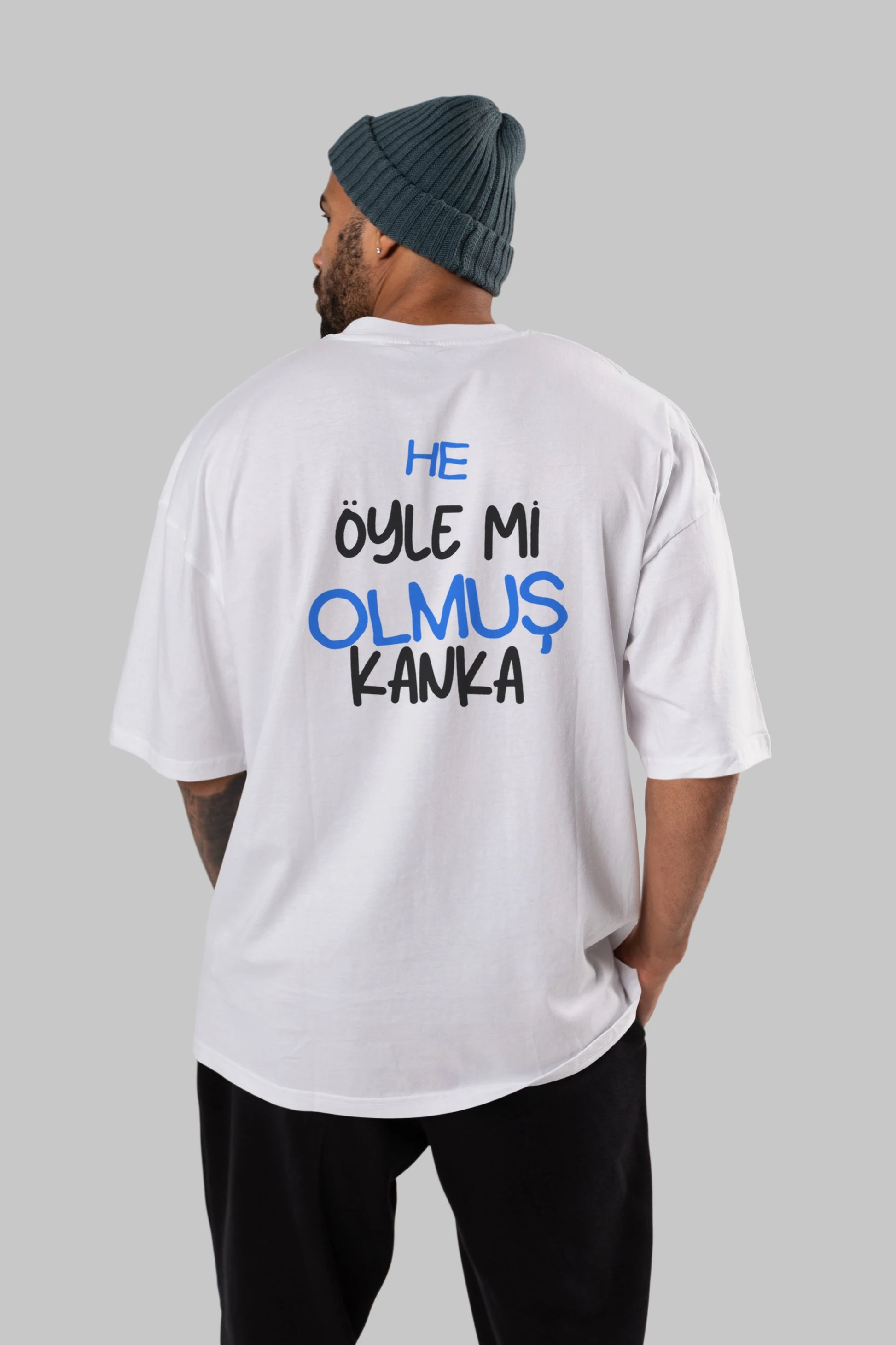 He öyle mi Olmuş Kanka Yazılı Arka Baskılı Oversize t-shirt Erkek Kadın Unisex