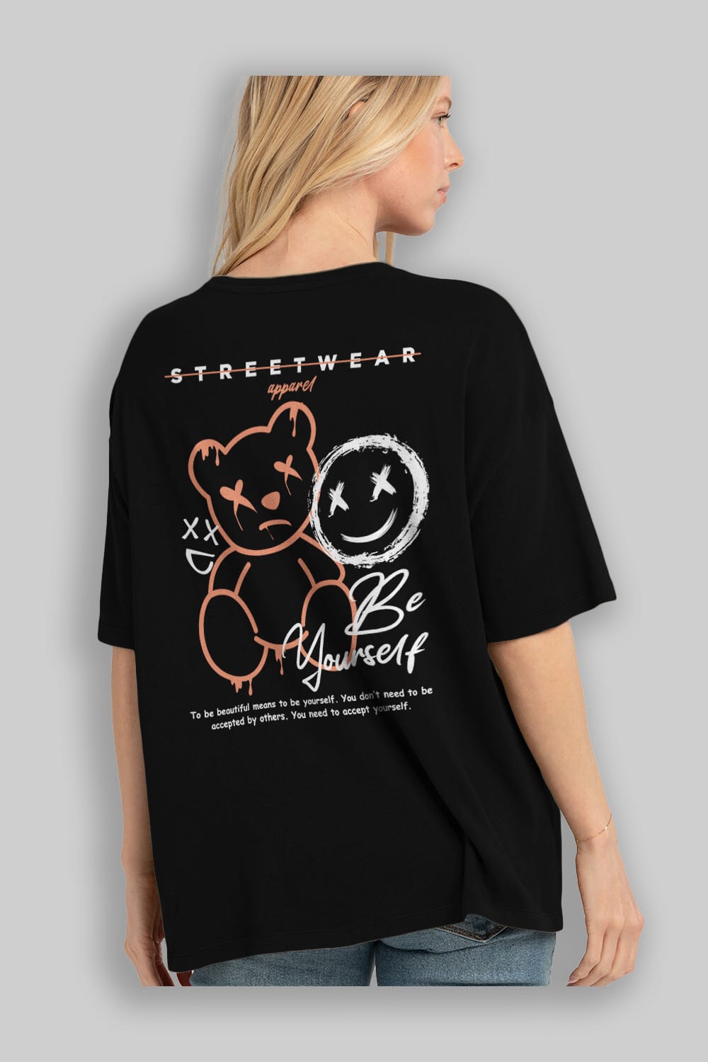 Be Yourself Bear Arka Baskılı Oversize t-shirt Erkek Kadın Unisex