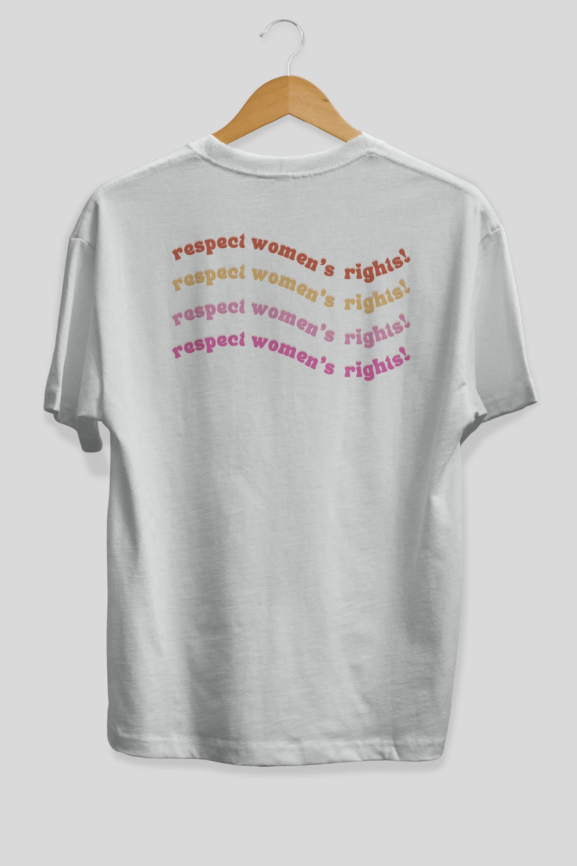 Respect Women Yazılı Arka Baskılı Oversize t-shirt Erkek Kadın Unisex