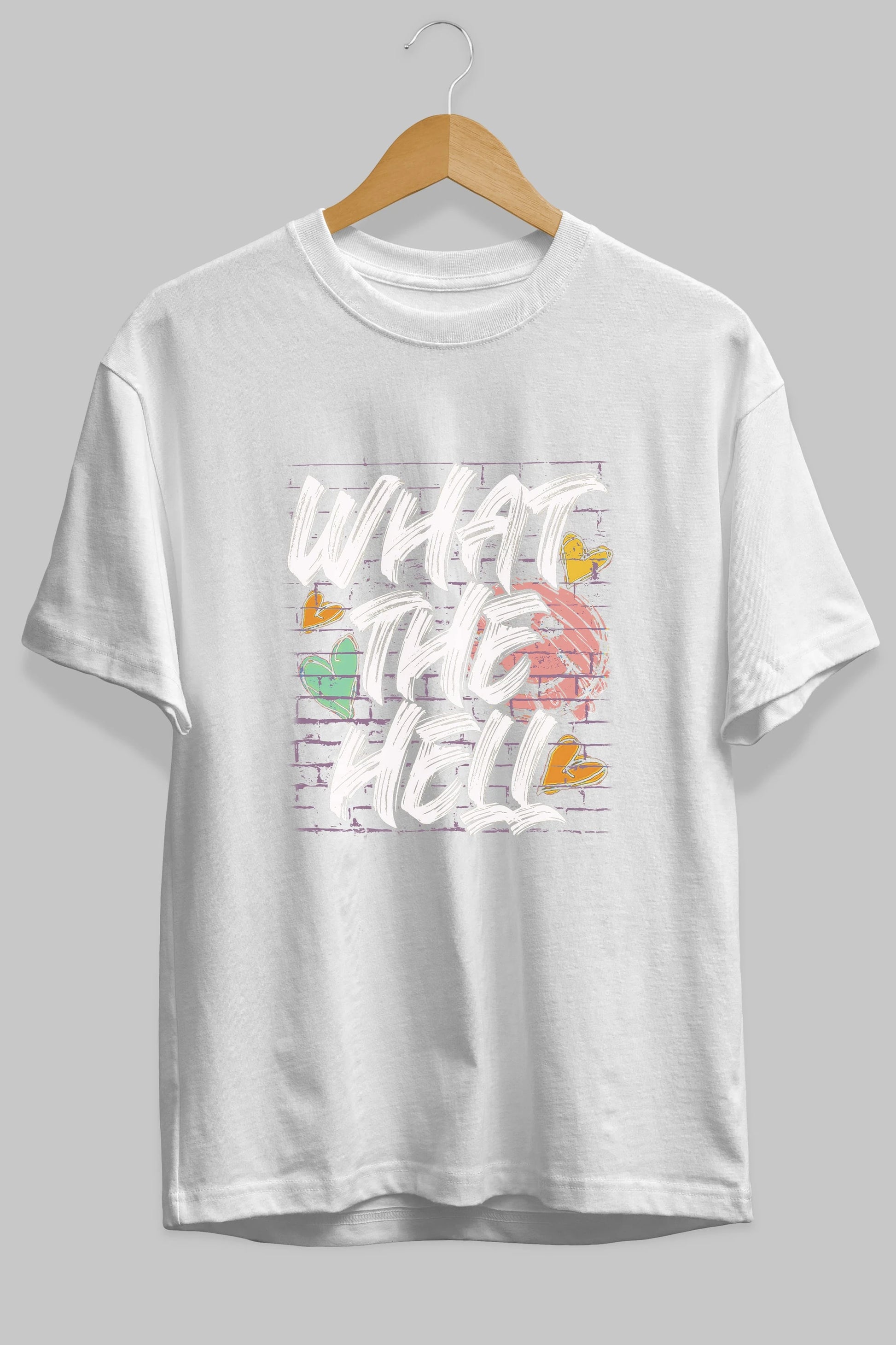What The Hell Ön Baskılı Oversize t-shirt Erkek Kadın Unisex