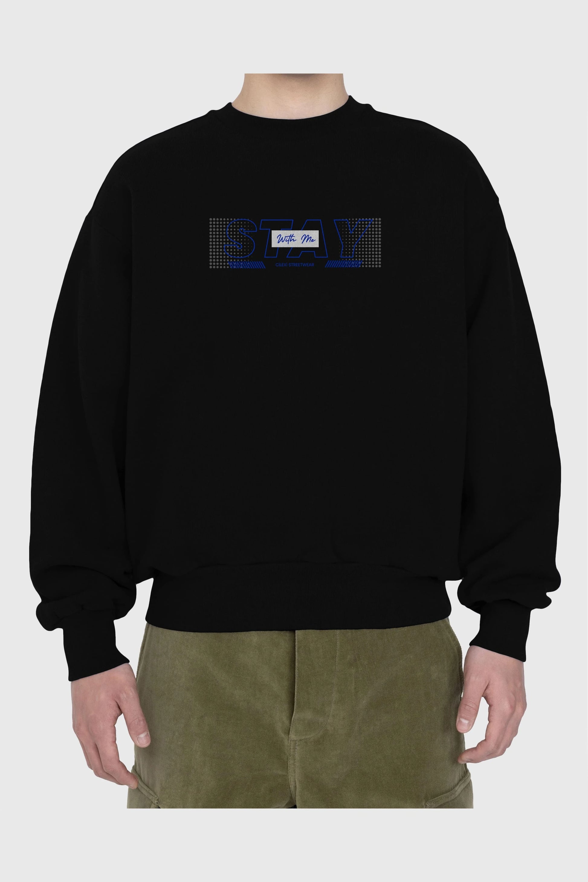 Stay with Me Yazılı Ön Baskılı Oversize Sweatshirt Erkek Kadın Unisex