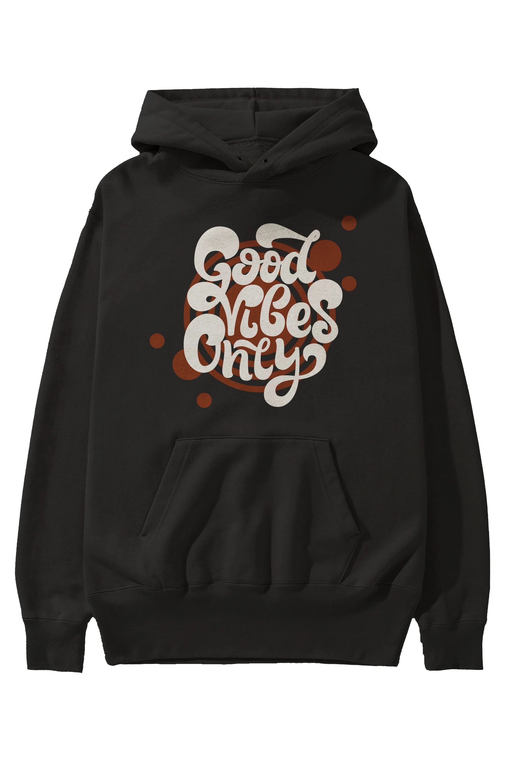 Good Vibes Only Yazılı Ön Baskılı Oversize Hoodie Kapüşonlu Sweatshirt Erkek Kadın Unisex