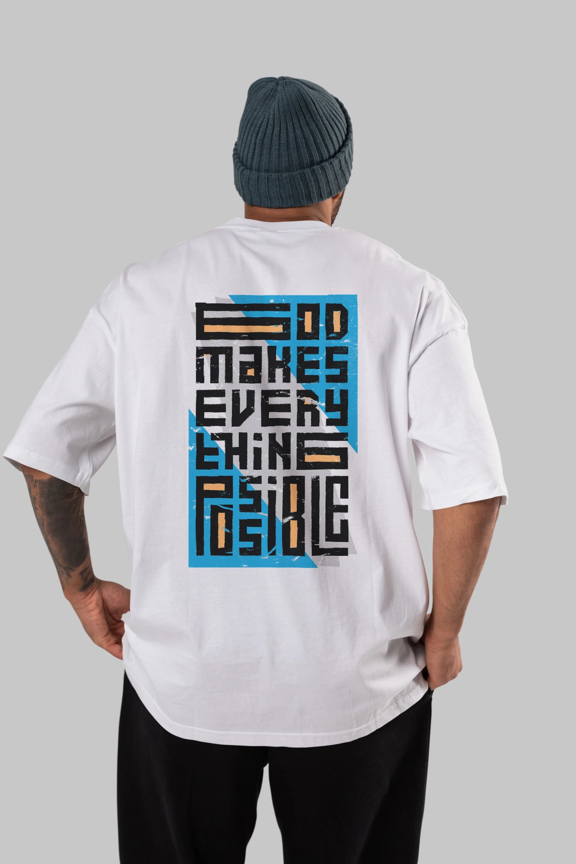 God Makes Every Thing Possible Yazılı Arka Baskılı Oversize t-shirt Erkek Kadın Unisex