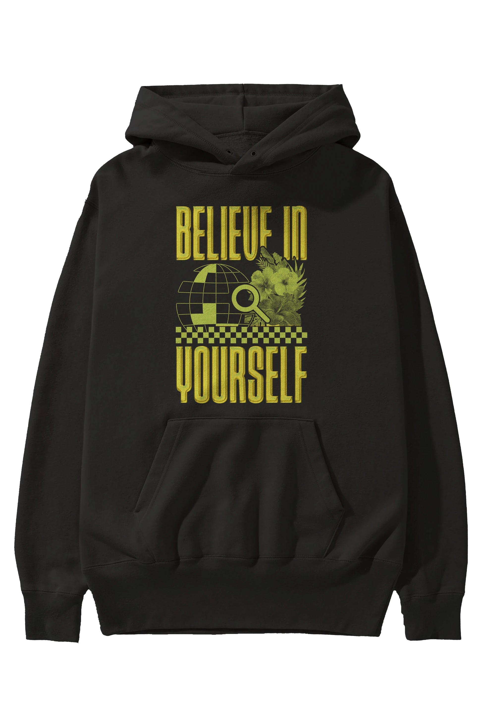 Believe in Yourself Yellow Ön Baskılı Hoodie Oversize Kapüşonlu Sweatshirt Erkek Kadın Unisex