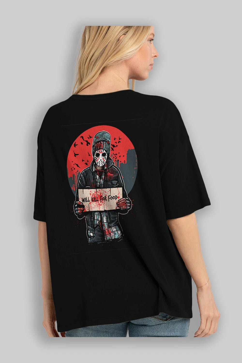 Kill For Food Arka Baskılı Oversize t-shirt Erkek Kadın Unisex %100 Pamuk