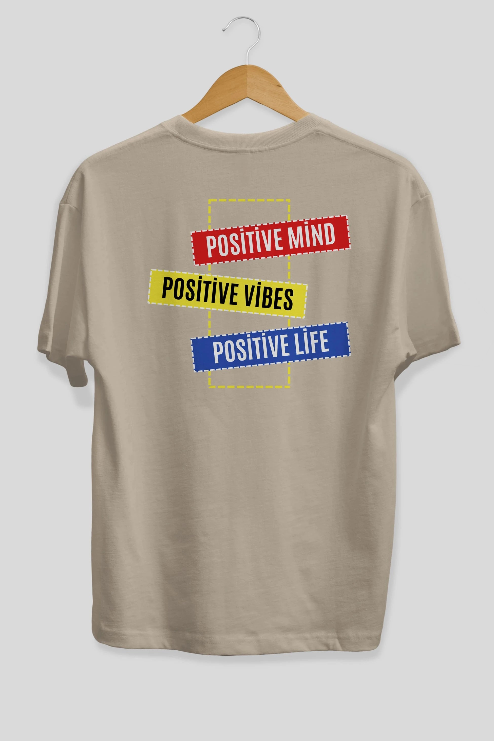 Positive Mind Vibes Lifes Arka Baskılı Oversize t-shirt Erkek Kadın Unisex