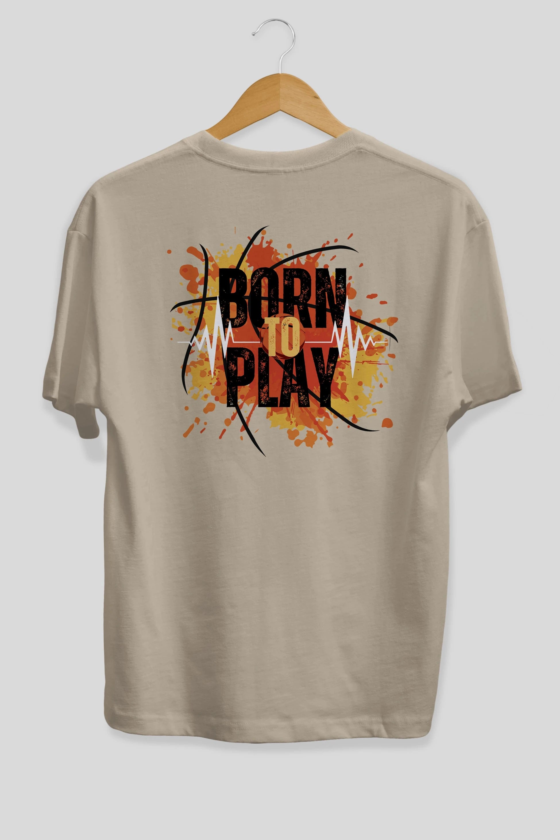 Born to Play Yazılı Arka Baskılı Oversize t-shirt Erkek Kadın Unisex