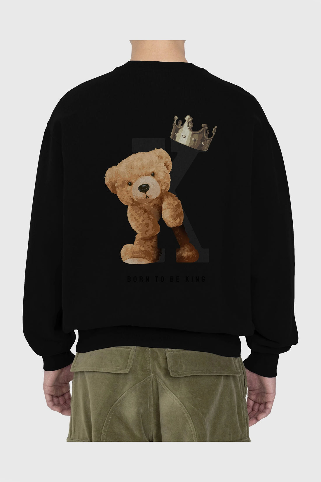 Teddy Bear Born To Be King Arka Baskılı Oversize Sweatshirt Erkek Kadın Unisex