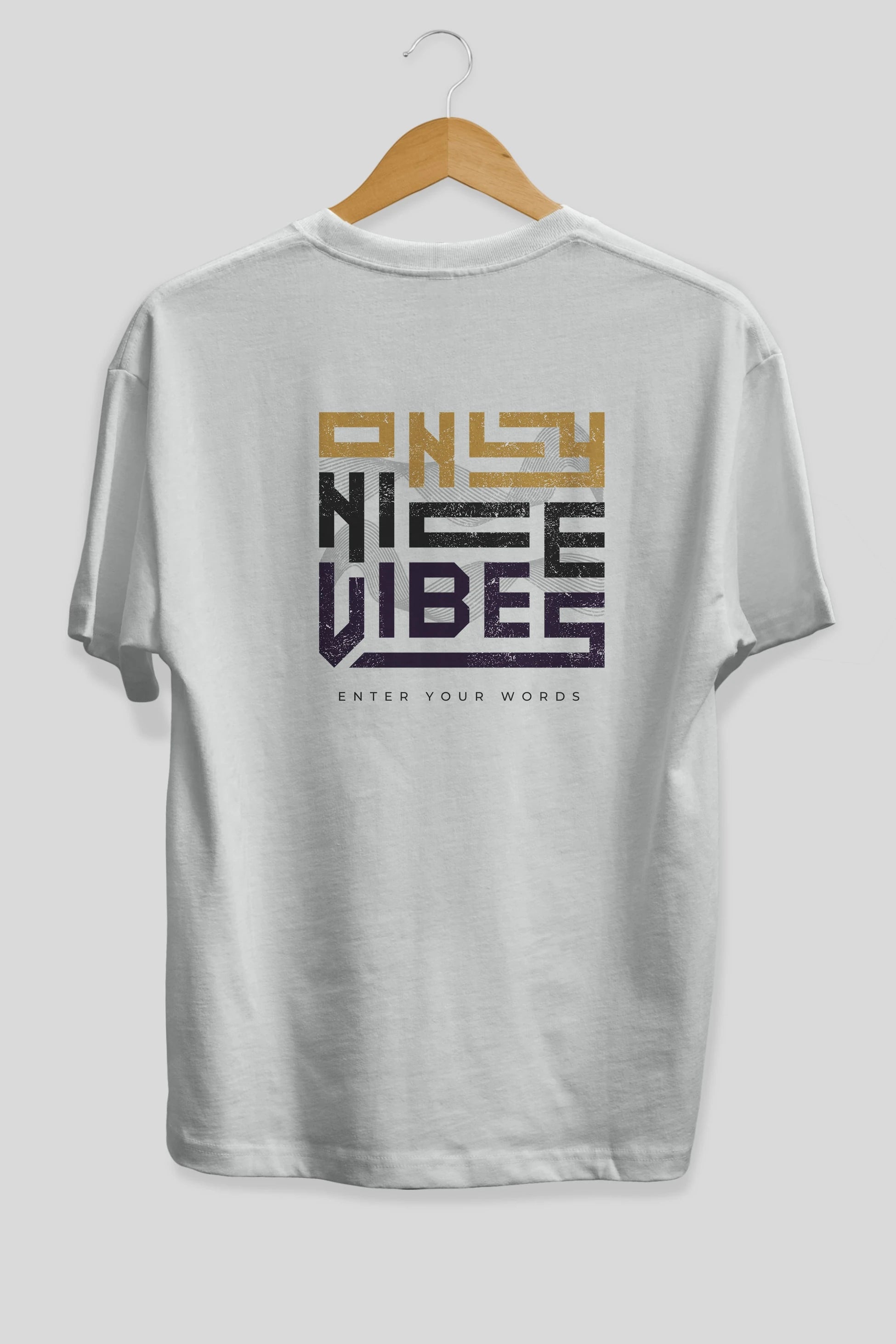 Only Nice Vibes Arka Baskılı Oversize t-shirt Erkek Kadın Unisex