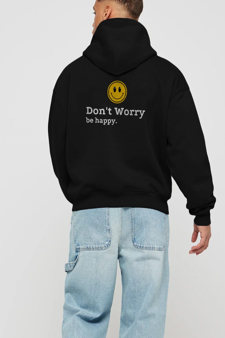 Don't Worry Be Happy Yazılı Arka Baskılı Oversize Hoodie Kapüşonlu Sweatshirt Erkek Kadın Unisex