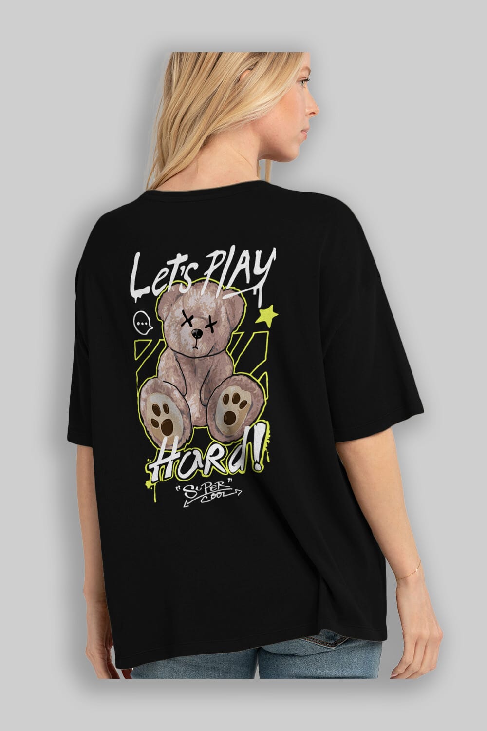 Lets Play Hard Bear Arka Baskılı Oversize t-shirt Erkek Kadın Unisex