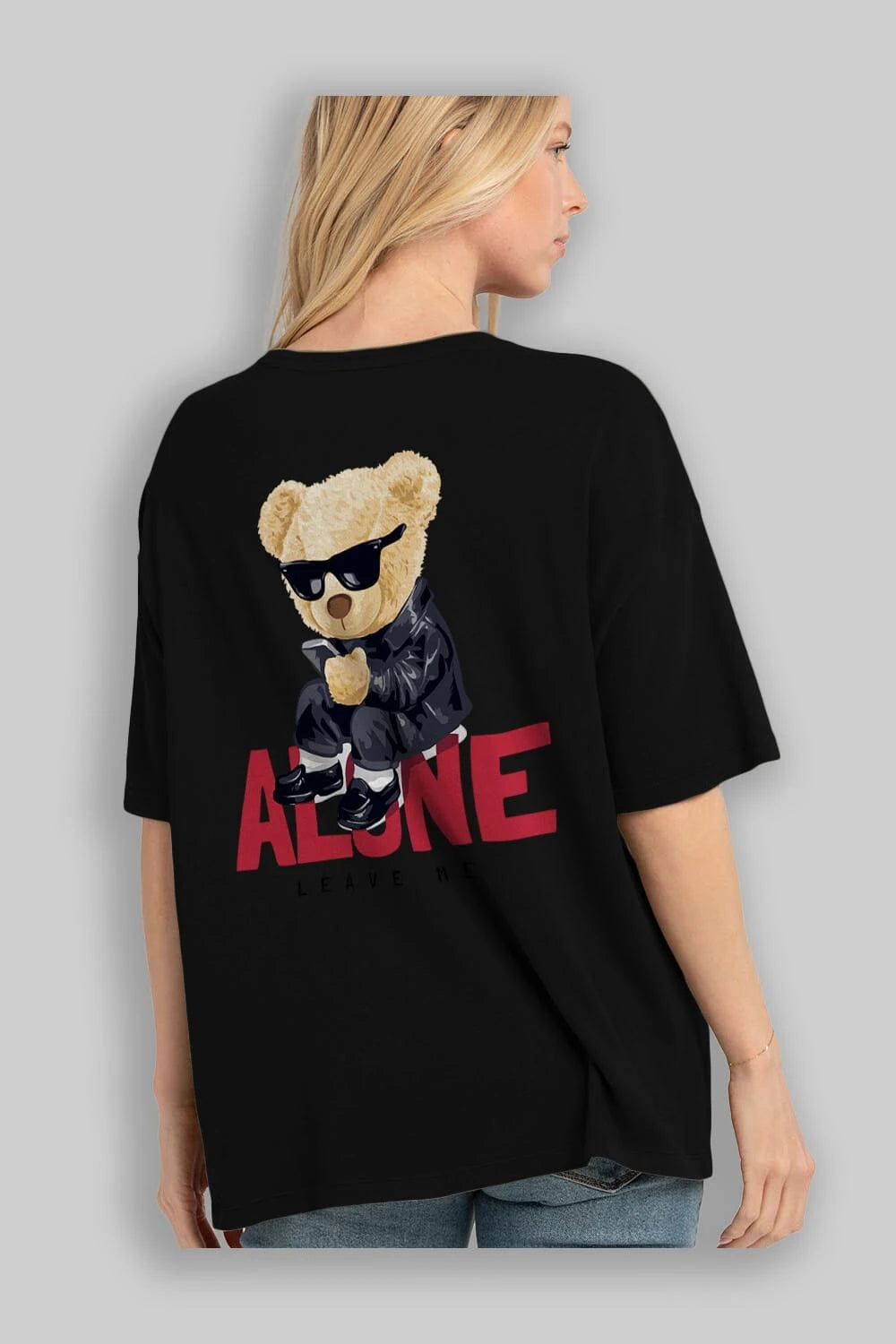 Teddy Bear Alone Arka Baskılı Oversize t-shirt Erkek Kadın Unisex %100 Pamuk