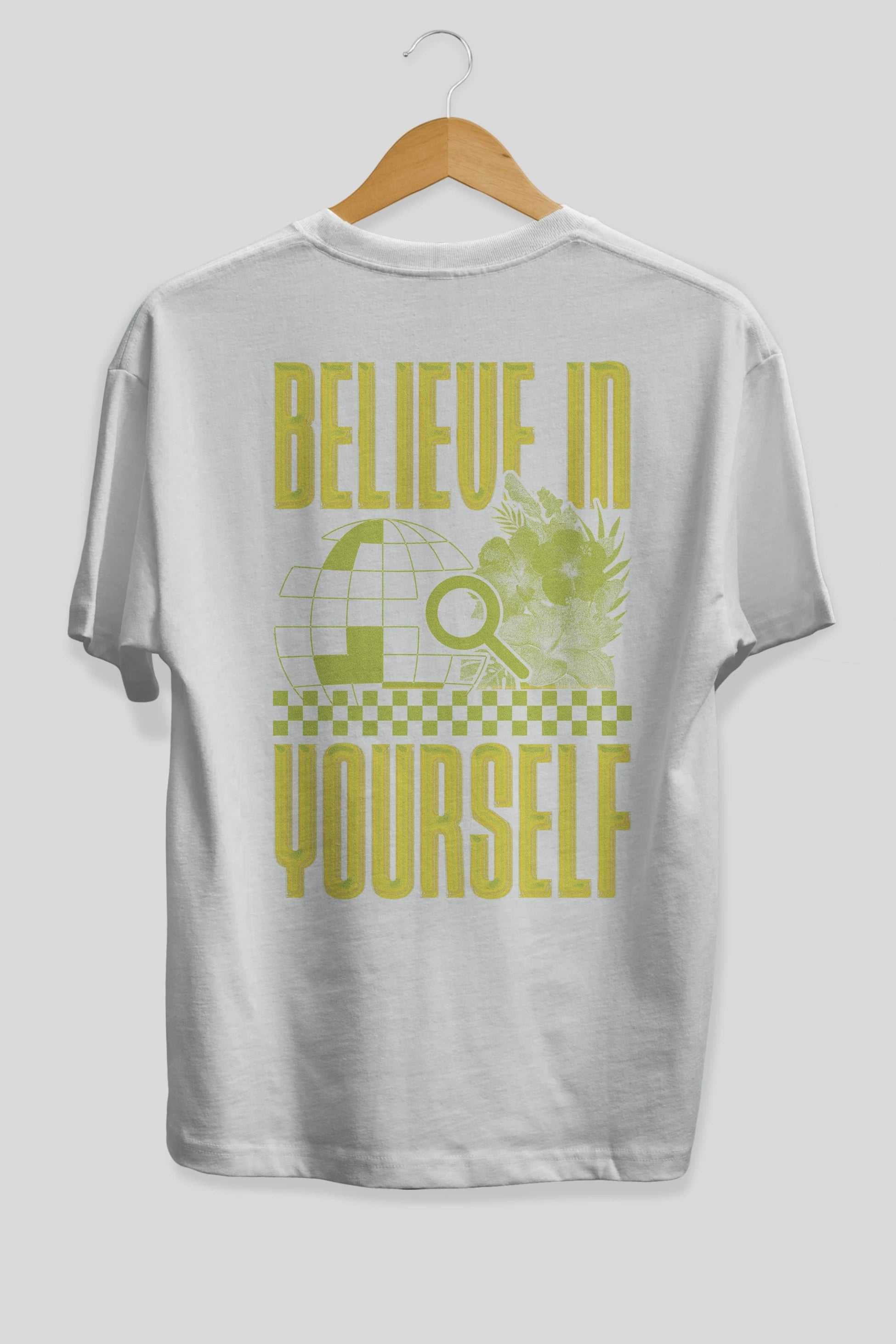 Believe in yourself Arka Baskılı Oversize t-shirt Erkek Kadın Unisex