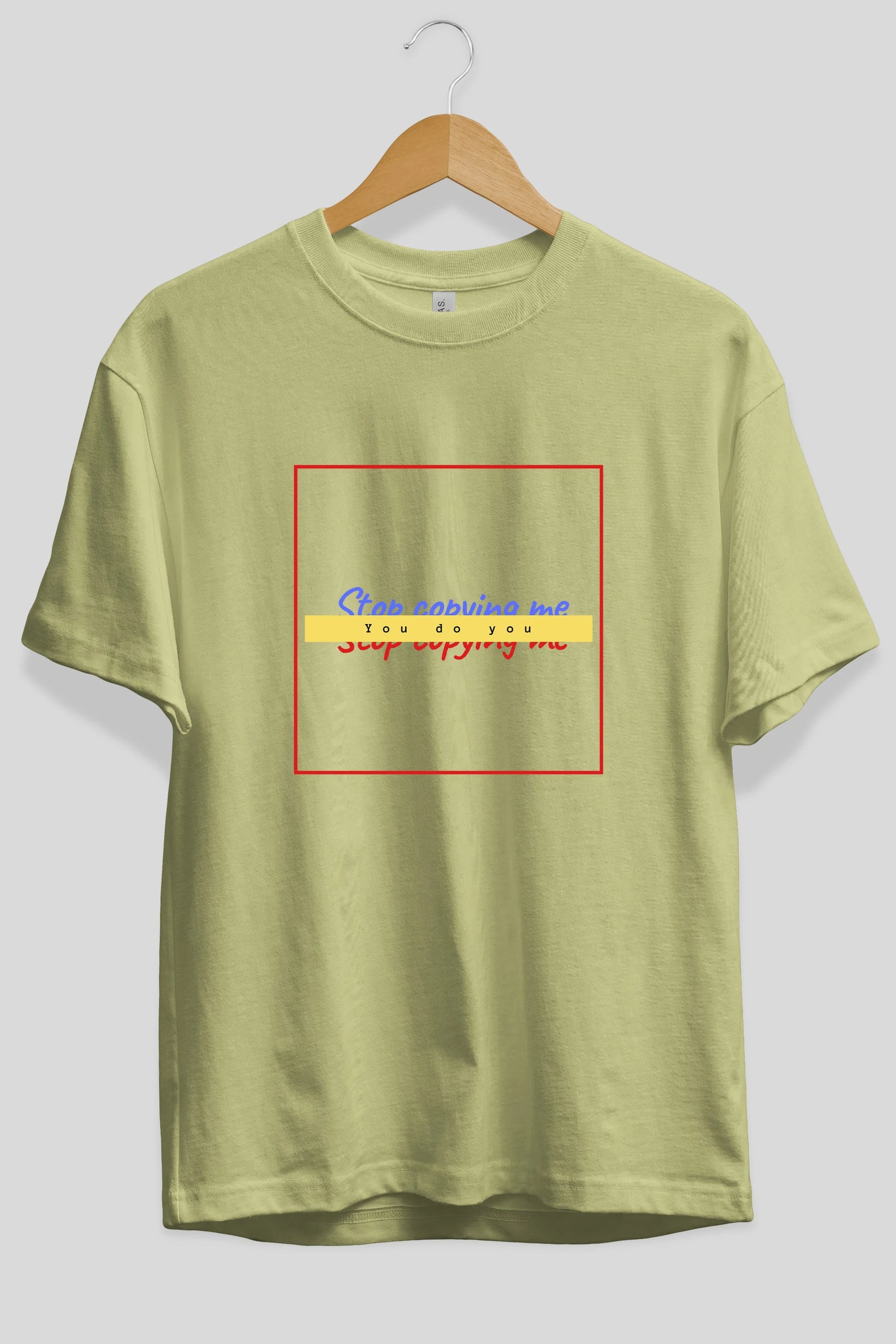 Stop Copying Me Ön Baskılı Oversize t-shirt Erkek Kadın Unisex