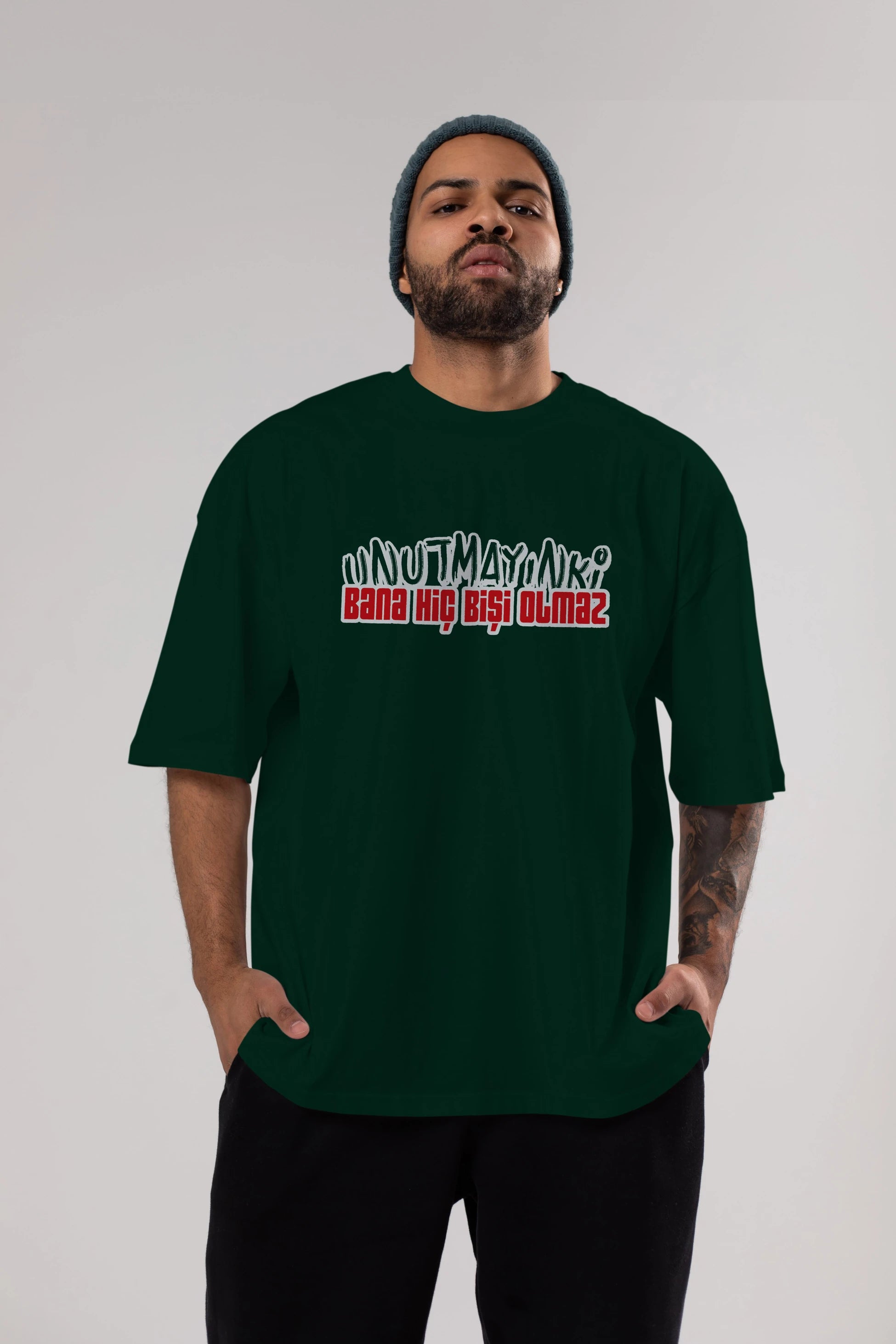 Unutmayın Ki Bana Hiç Bişi Ön Baskılı Oversize t-shirt %100 pamuk Erkek Kadın Unisex