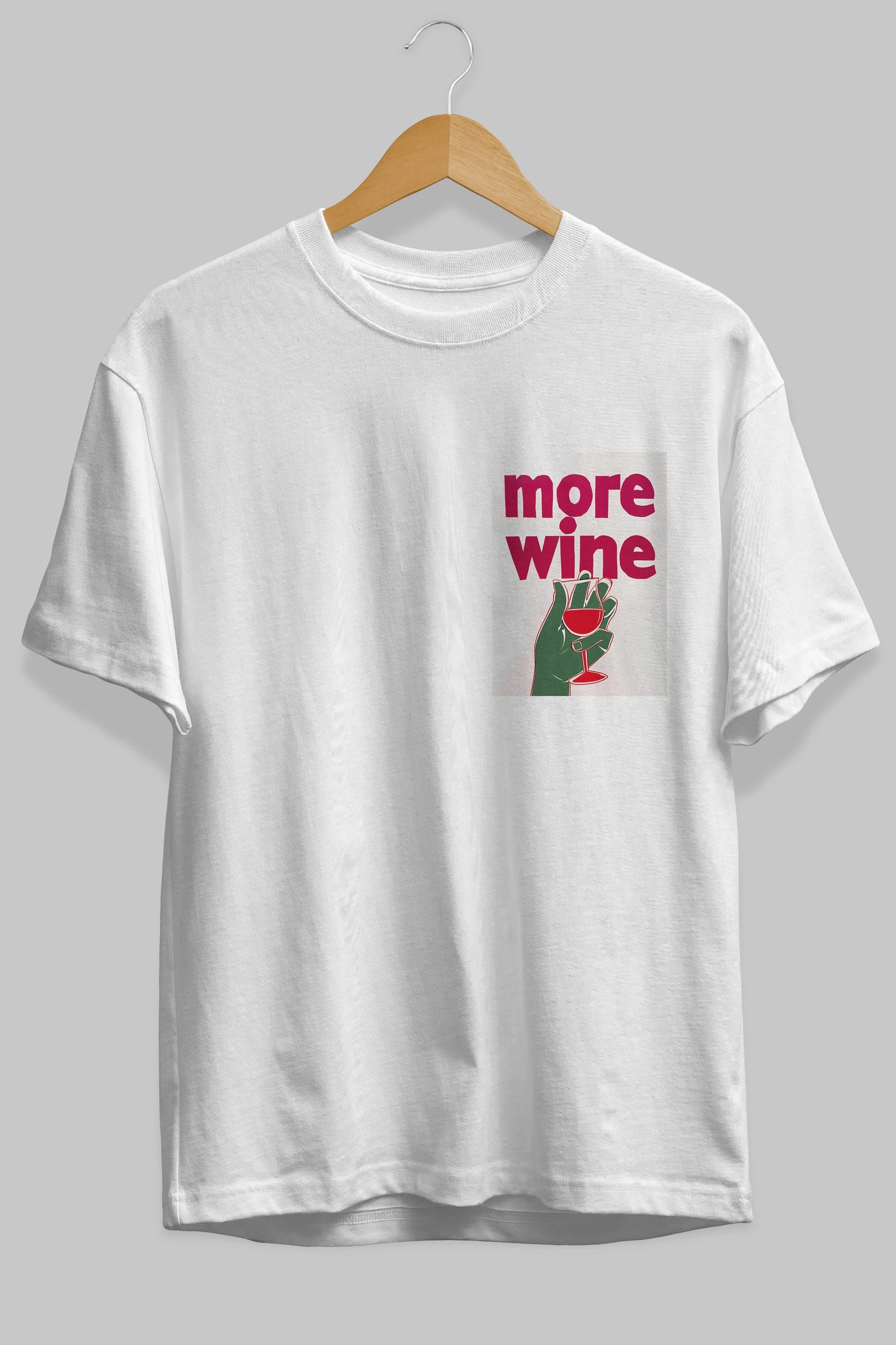 More Wine 3 Ön Sol Baskılı Oversize t-shirt Erkek Kadın Unisex %100 Pamuk Bisiklet Yaka tişort