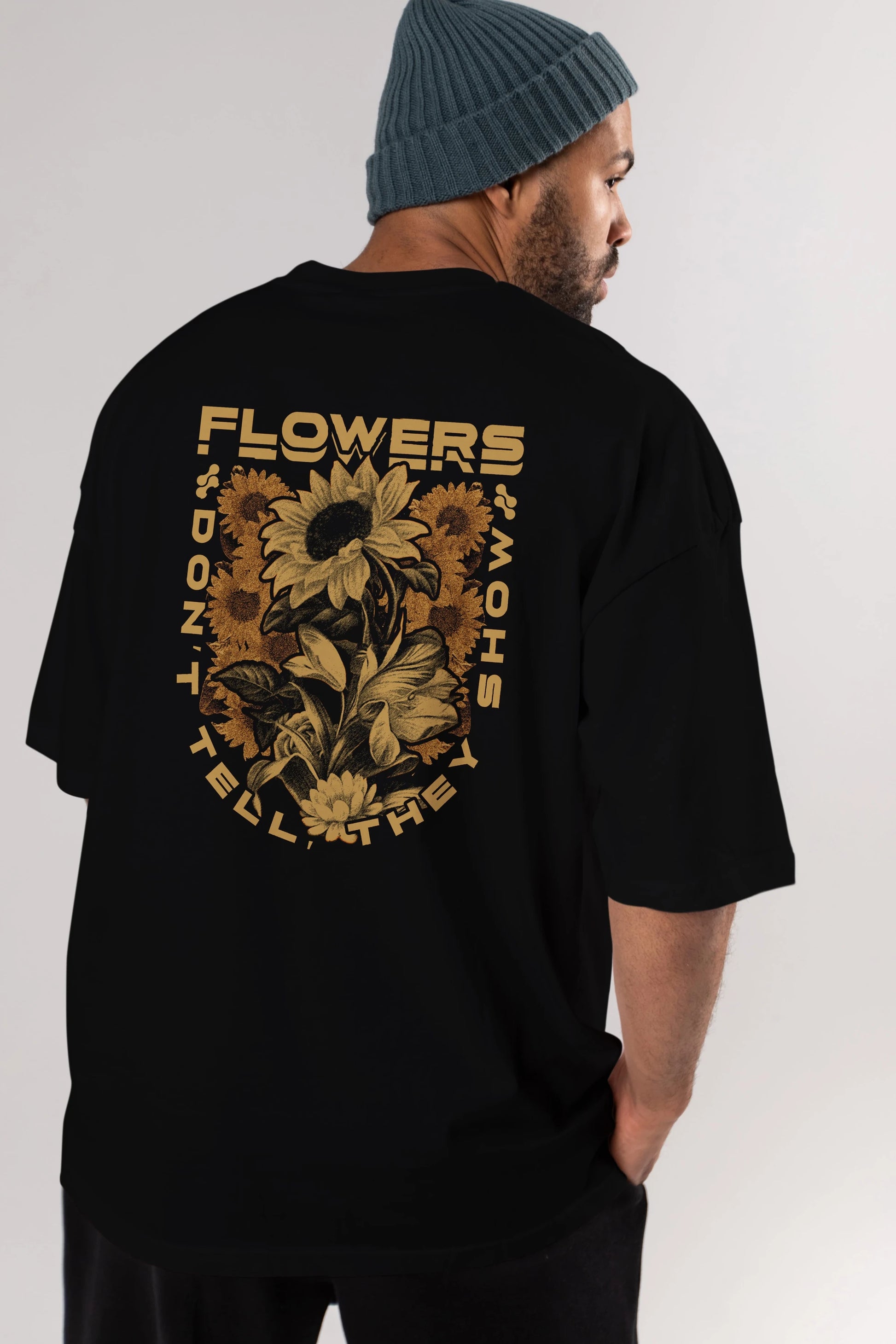 Flowers Dont Tell Arka Baskılı Oversize t-shirt Erkek Kadın Unisex