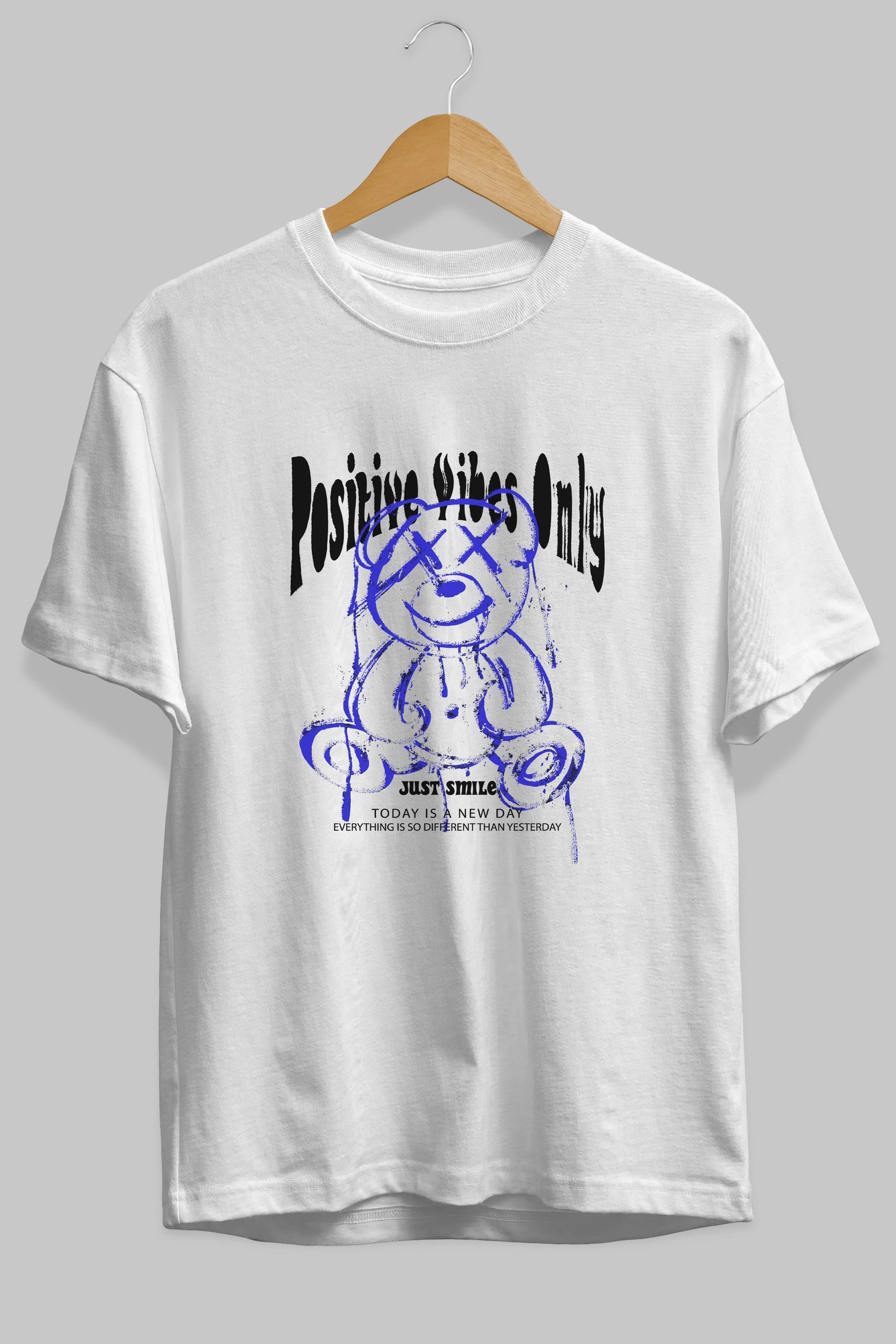 Positive Vibes Only Bear Ön Baskılı Oversize t-shirt Erkek Kadın Unisex