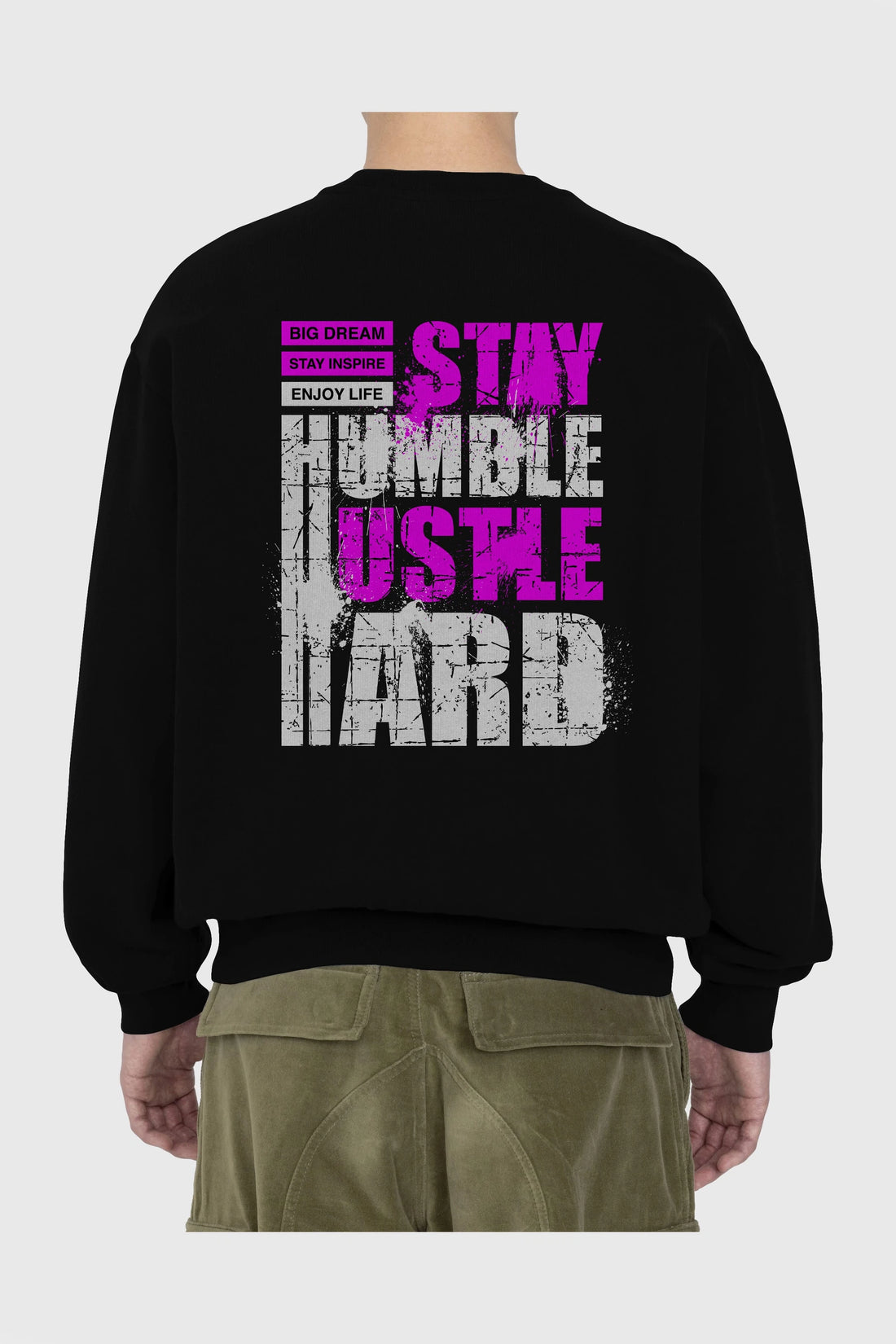 Stay Hustle Arka Baskılı Oversize Sweatshirt Erkek Kadın Unisex