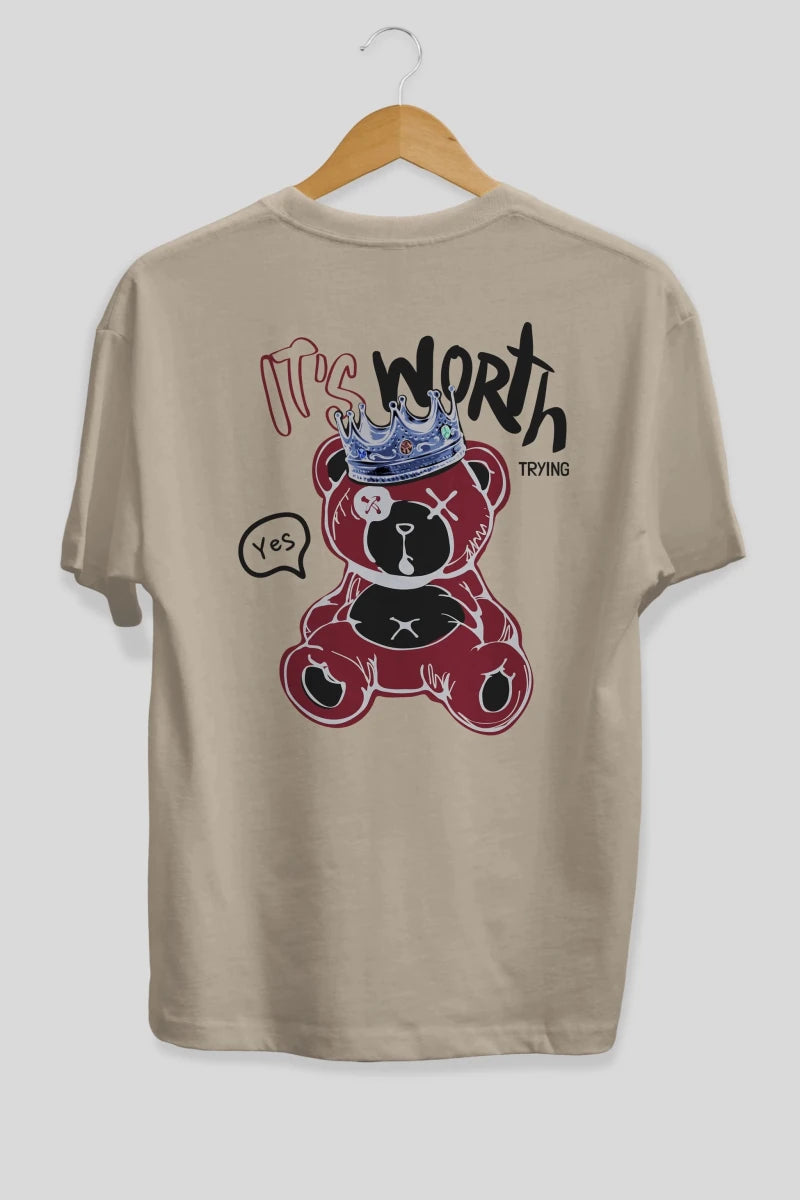 its Worth Trying Bear Arka Baskılı Oversize t-shirt Erkek Kadın Unisex - Cilexi