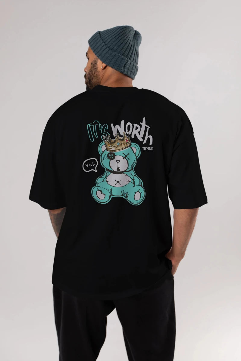 its Worth Trying Bear Arka Baskılı Oversize t-shirt Erkek Kadın Unisex - Cilexi