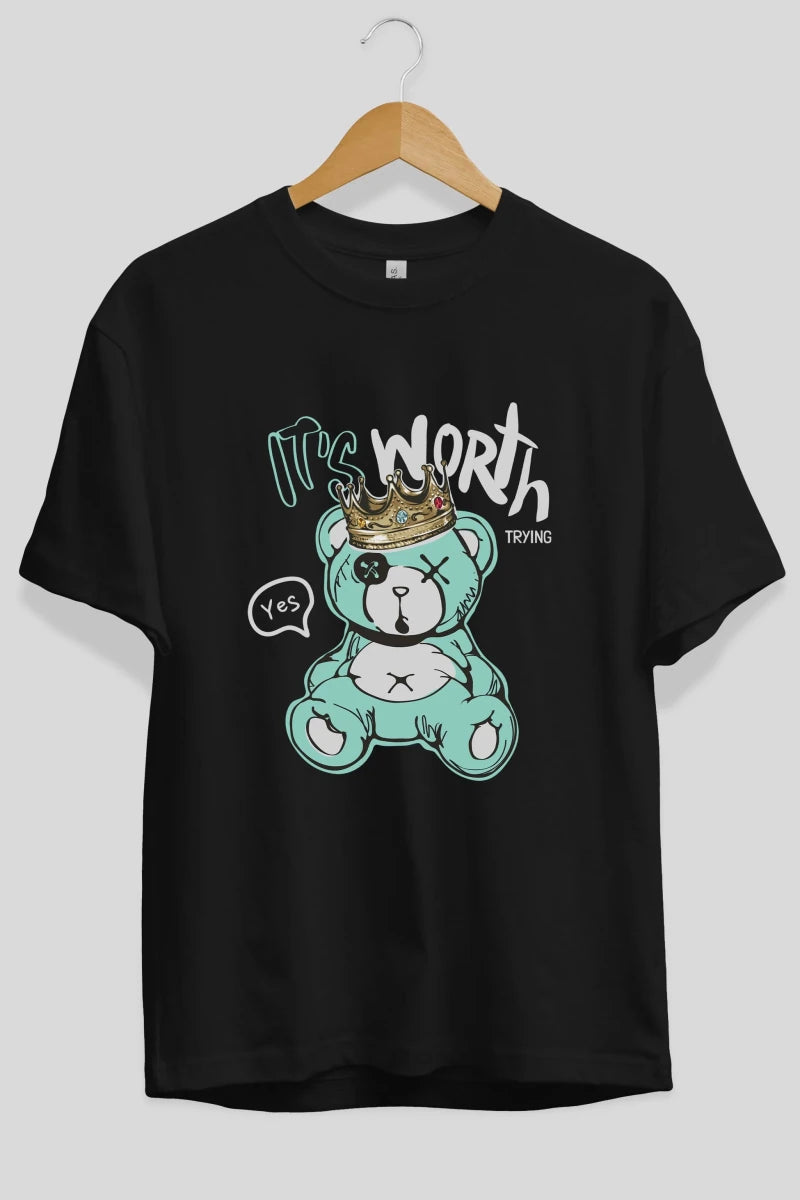 its Worth Trying Bear Ön Baskılı Oversize t-shirt Erkek Kadın Unisex - Cilexi
